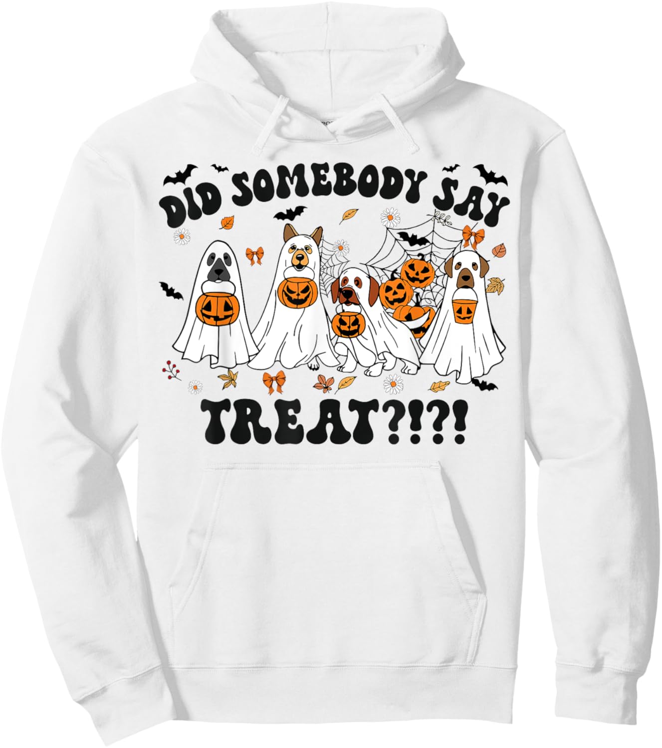 Ghost Dogs Lovers Did Somebody Say Treat Halloween Costume Hoodie - Hoodie | White