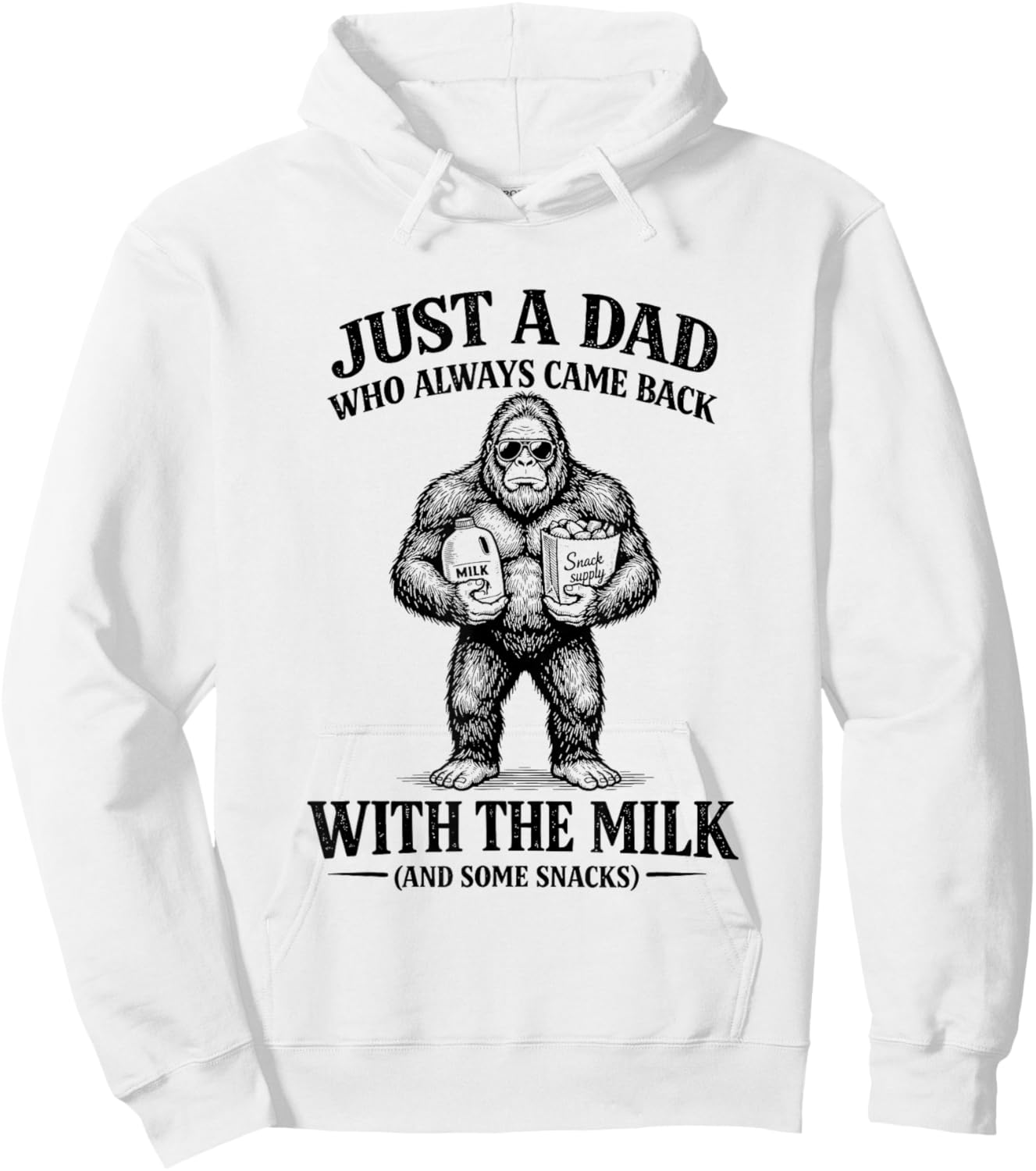 Just A Bigfoot Dad Who Came Back with The-Milk Father's Day Hoodie - Hoodie | White
