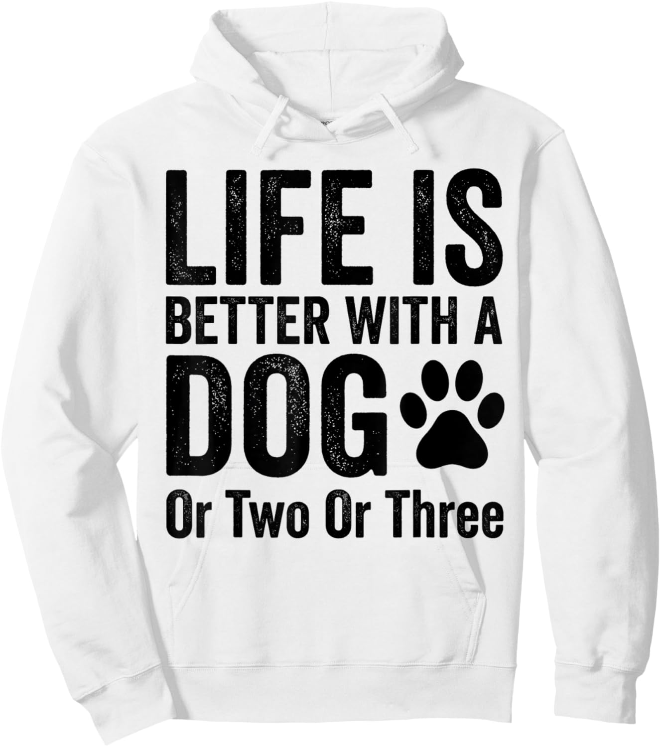 Life is Better with A Dog Or Two Or Three Dogs Lover Hoodie - Hoodie | White
