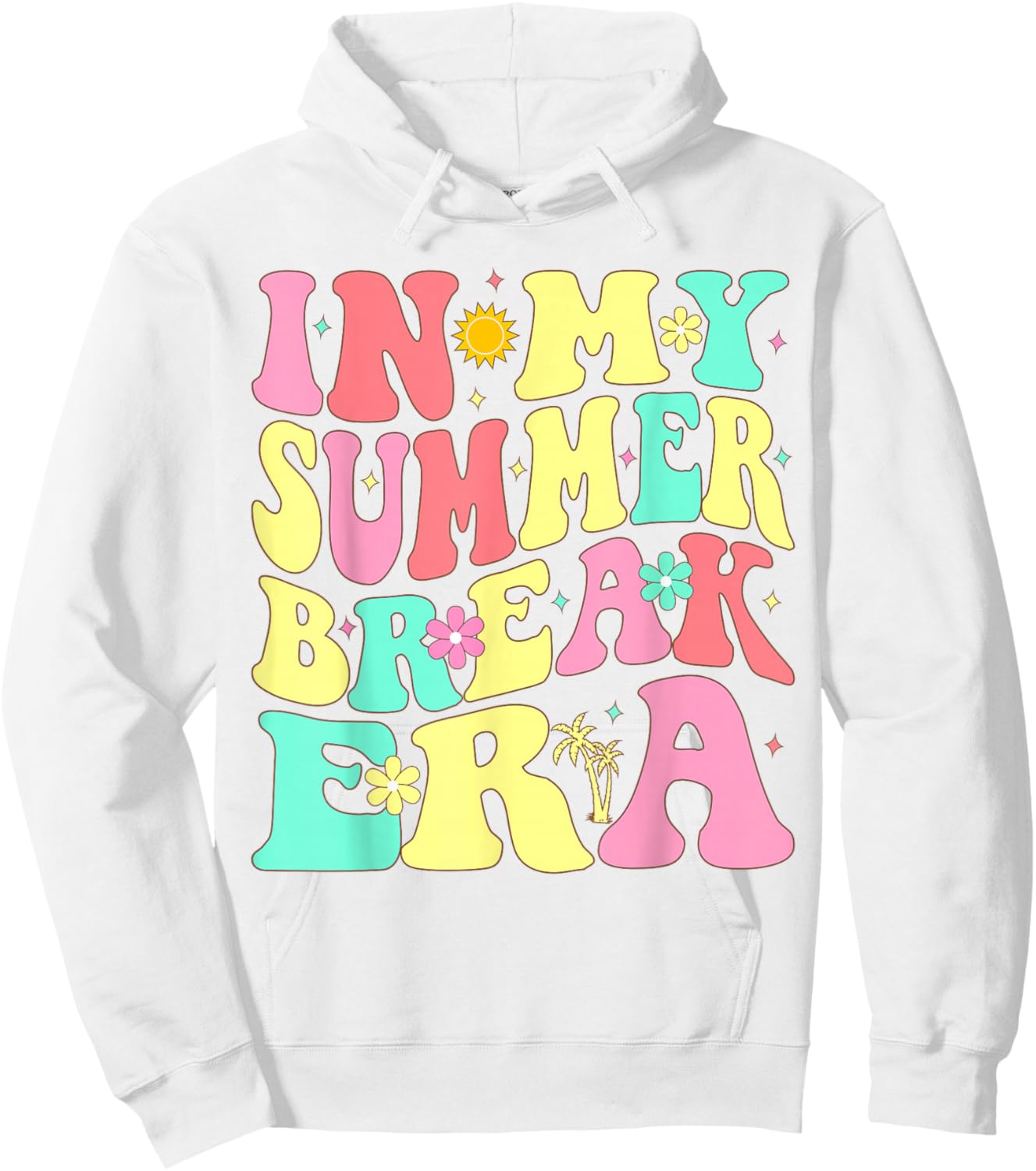 In My Summer Break Era Last Day of School Teacher Summer Hoodie - Hoodie | White