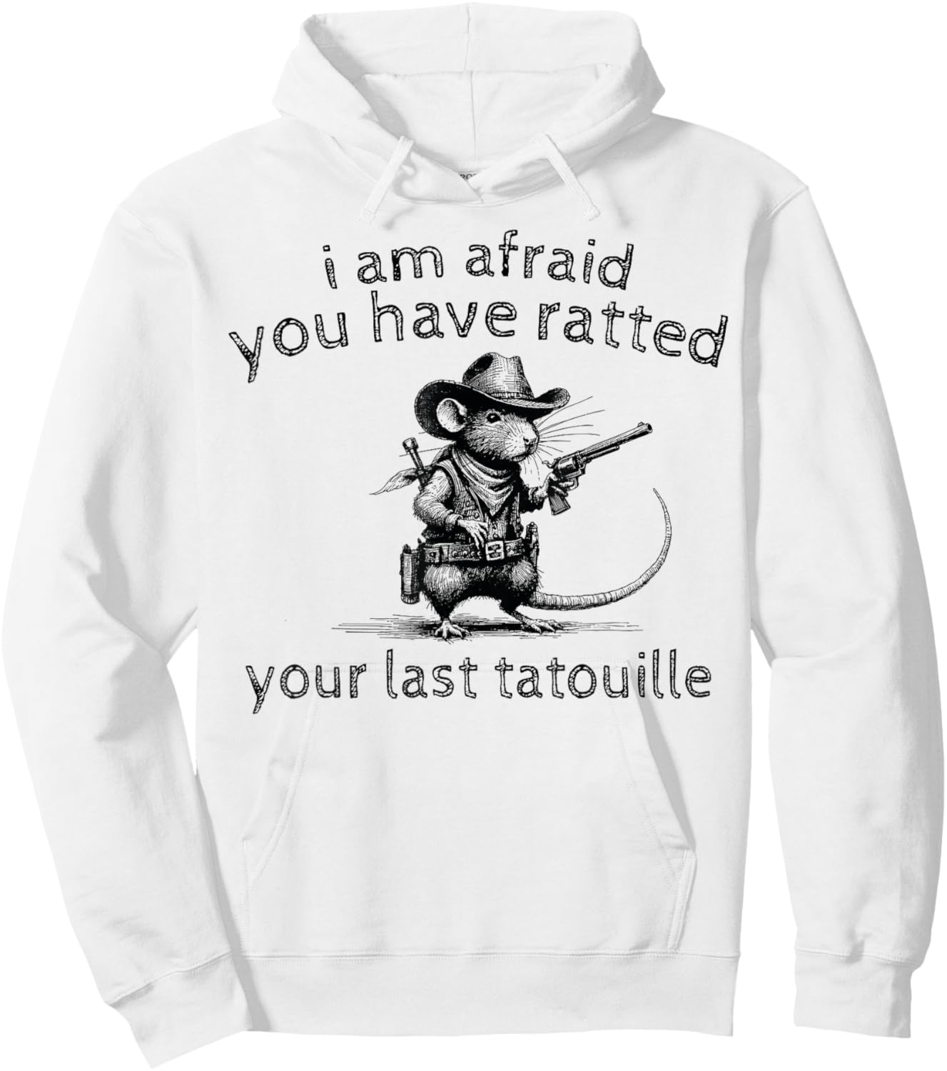 I'm Afraid You've Ratted Your Last Tatouille Funny Rat , Small, Grey Hoodie - Hoodie | White