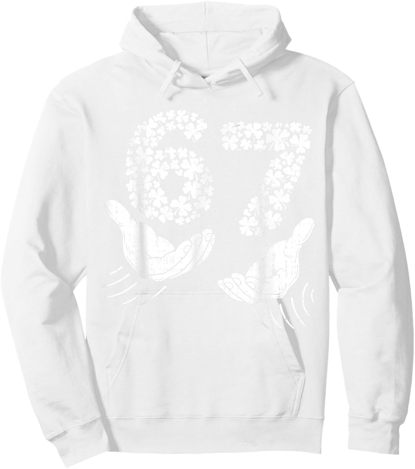 Six Seven 6 7 Shamrock Hand St Patricks Day Saint Patricks Hoodie - Hoodie | White
