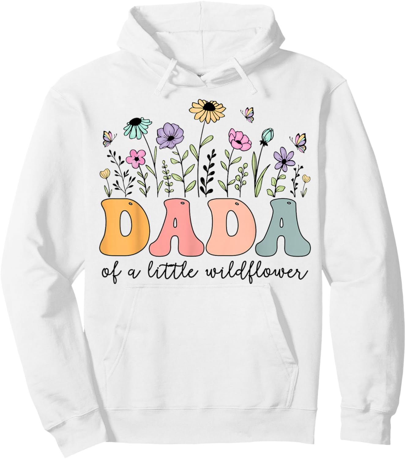Dada of The Little Wildflower Birthday Girl Party Hoodie - Hoodie | White