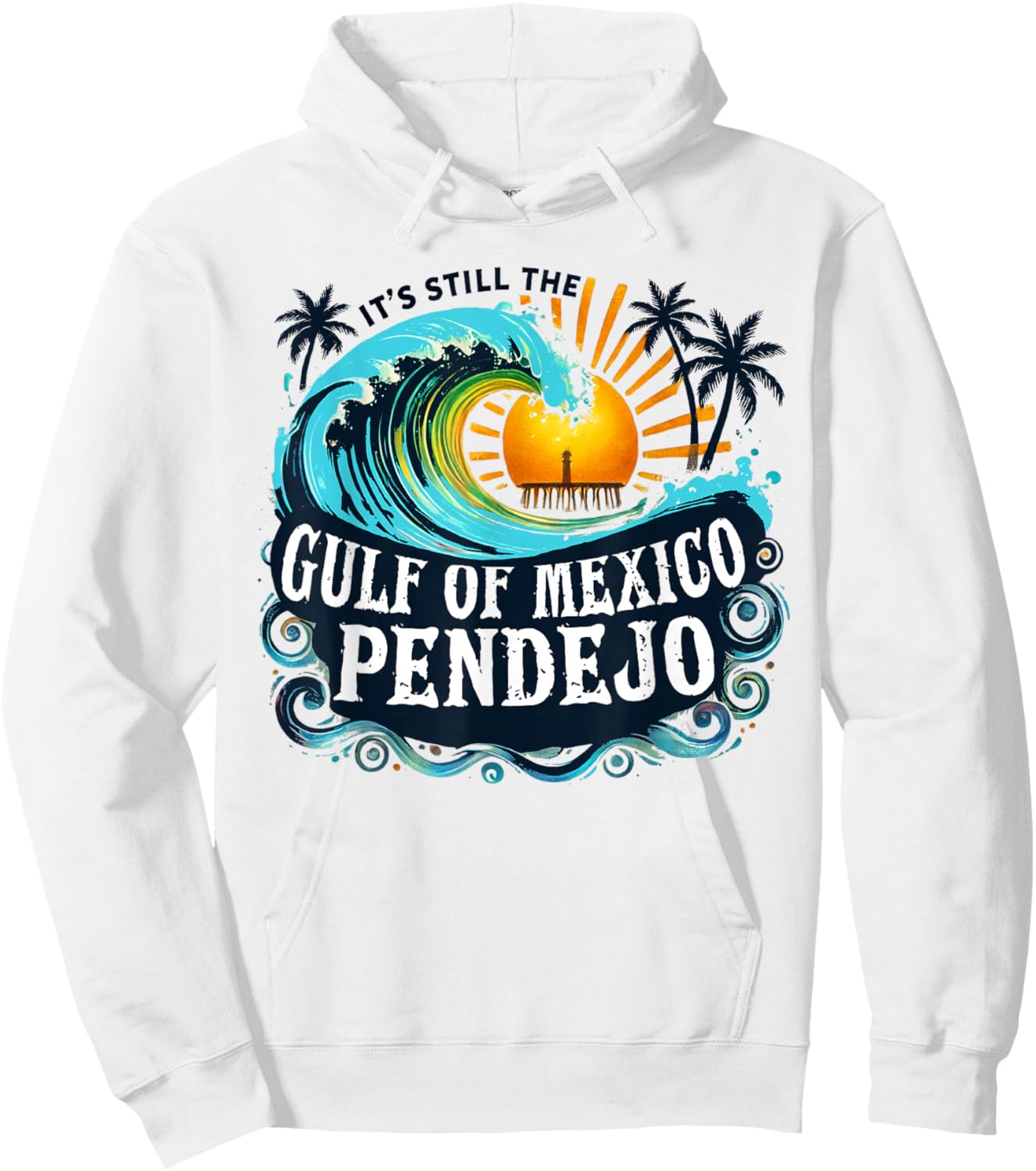 It's Still The Gulf Of Mexico Pendejo Hoodie - Hoodie | White