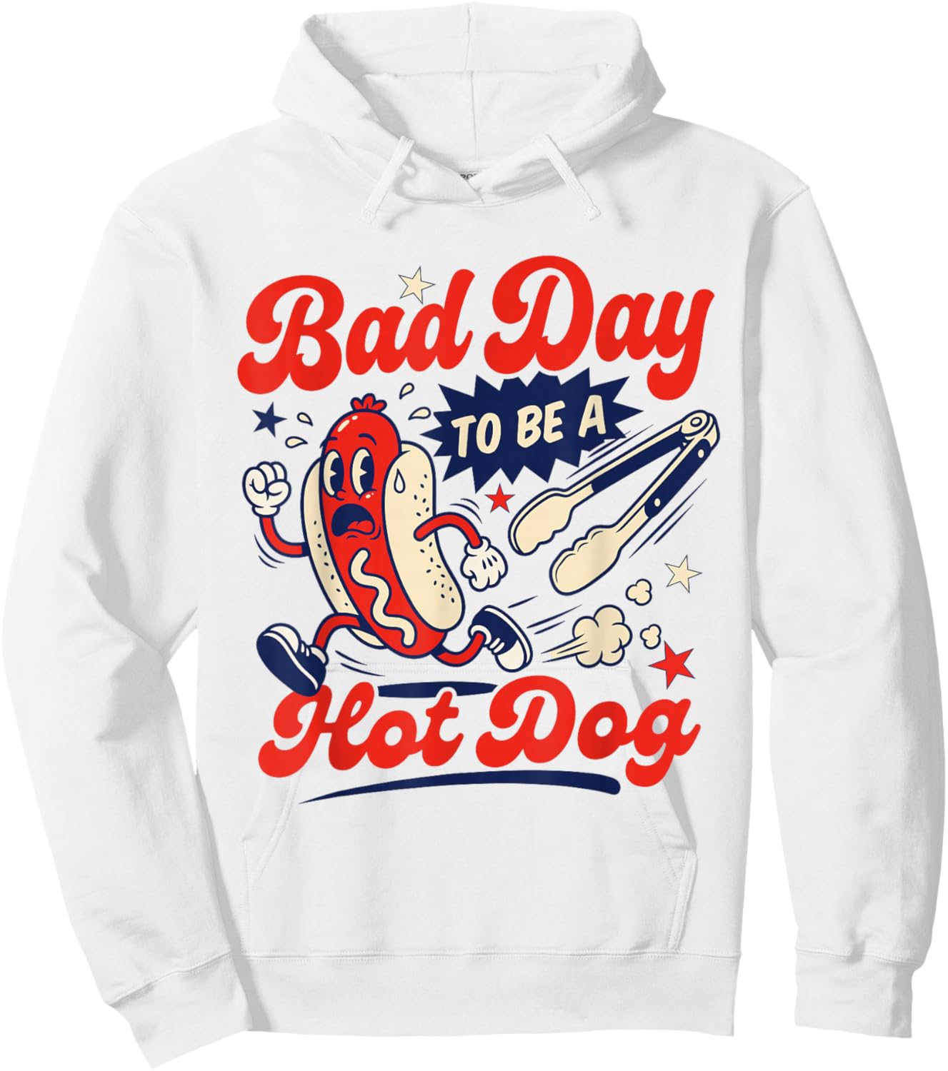 Bad Day to Be A Hot Dog 250 Years BBQ Grilling 4th of July Hoodie - Hoodie | White