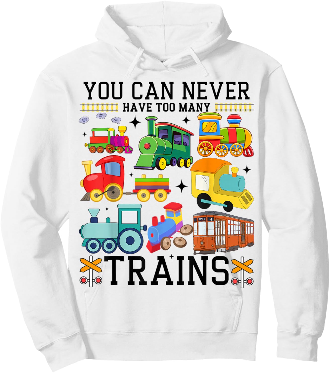You Can Never Have Too Many Trains Locomotive Lover Railway Hoodie - Hoodie | White