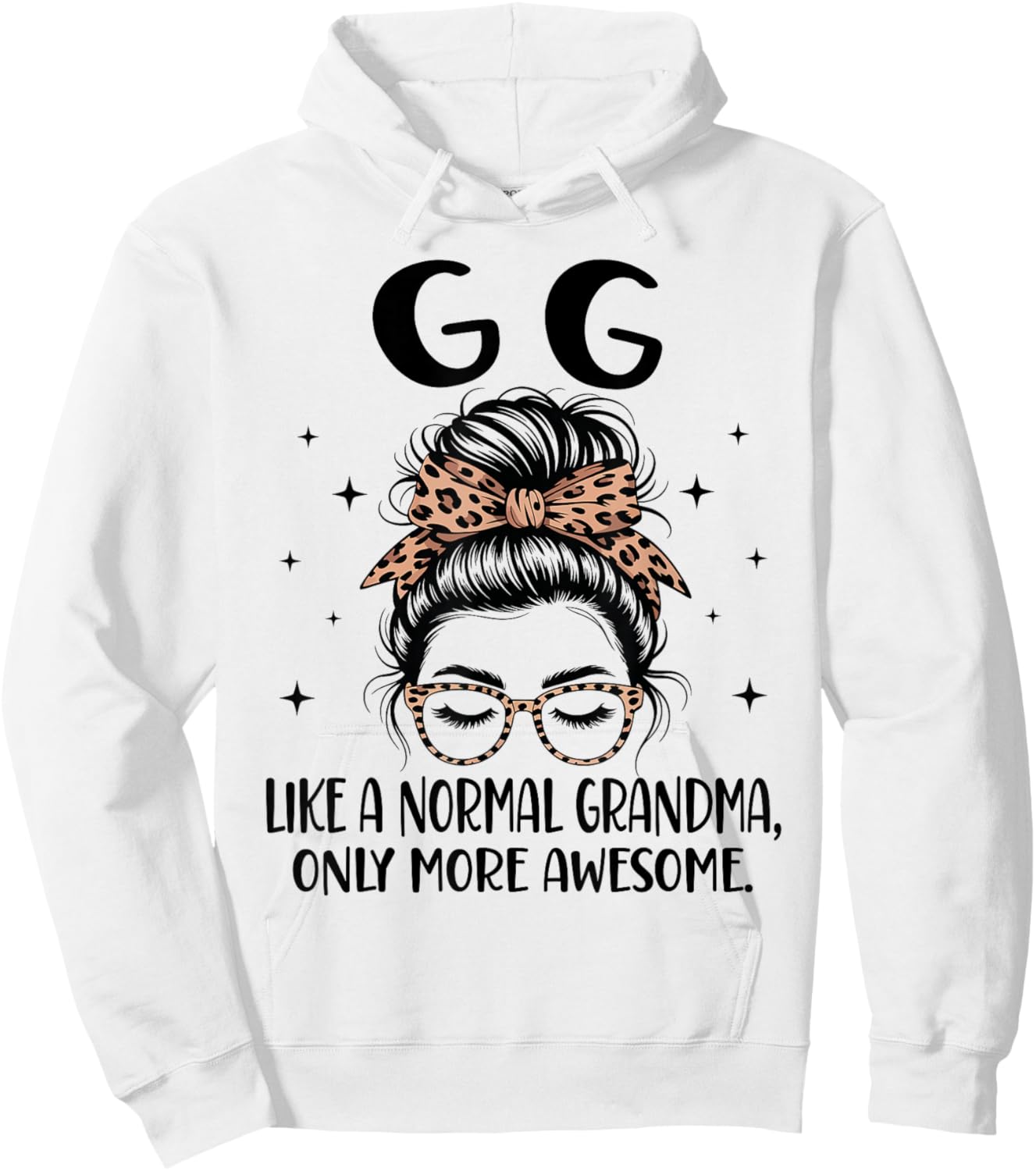 GG Like A Normal Grandma Only More Awesome Mother's Day Hoodie - Hoodie | White