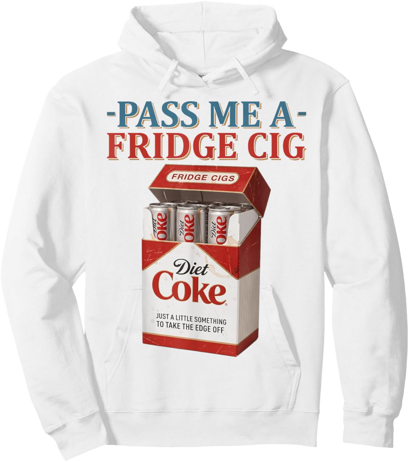 Funny Pass Me A Fridge Cig Funny Fridge Cig Father's Day Hoodie - Hoodie | White