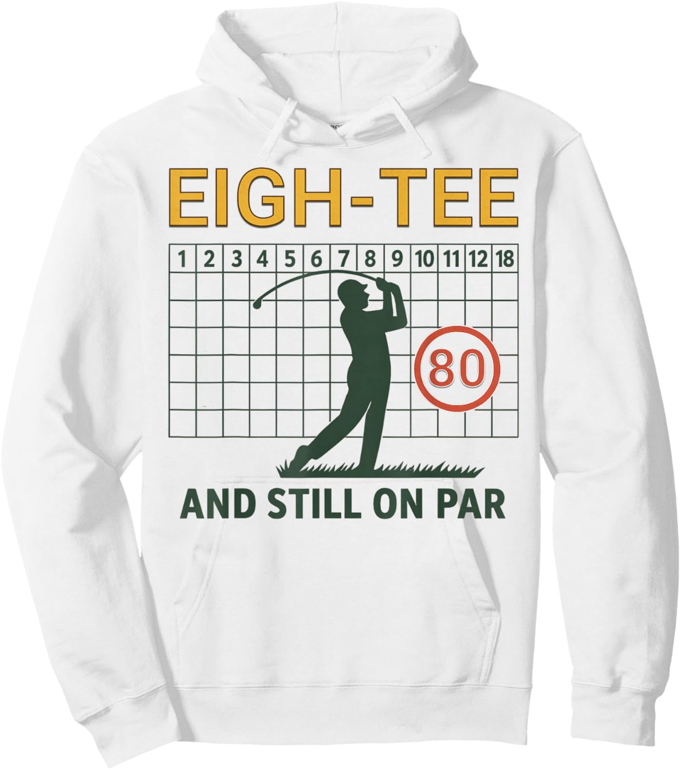 Eighty Golf Score Card Birthday Party 80 Year Old Golfer Hoodie - Hoodie | White