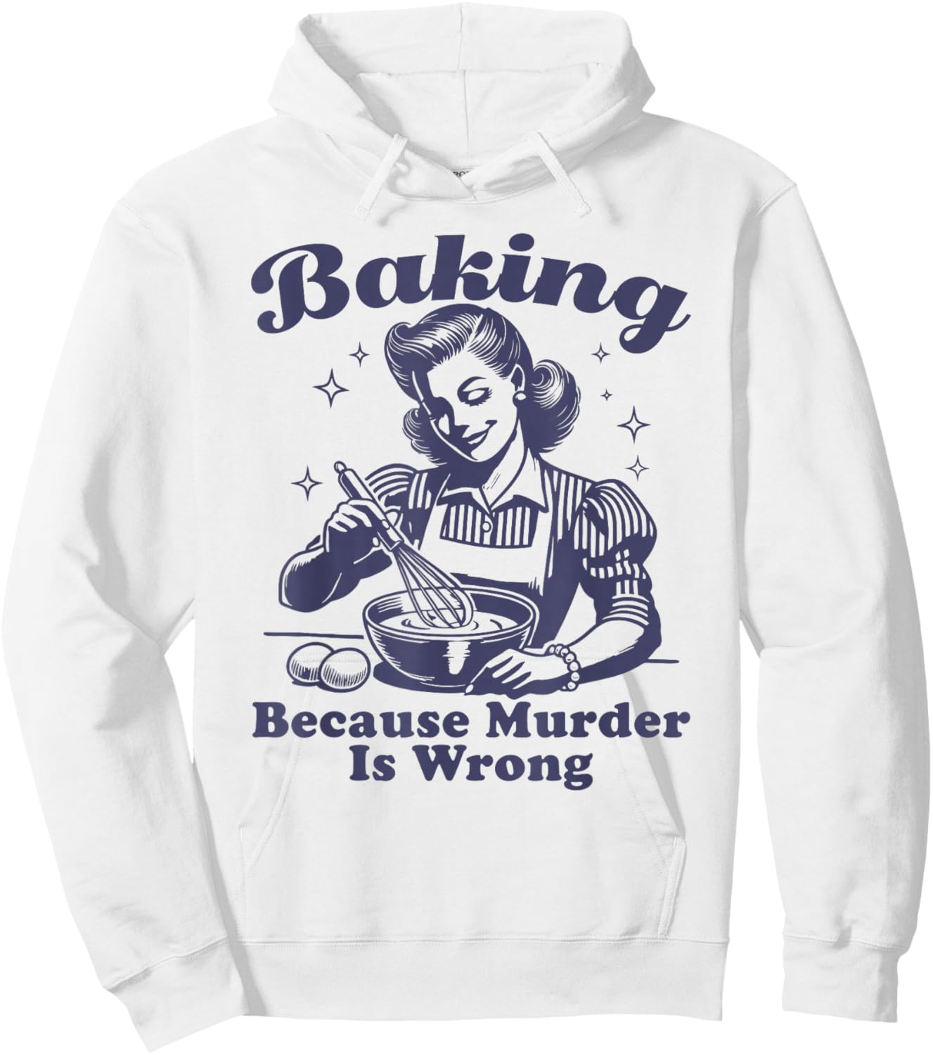 Baking Because Murder Is Wrong Hoodie - Hoodie | White