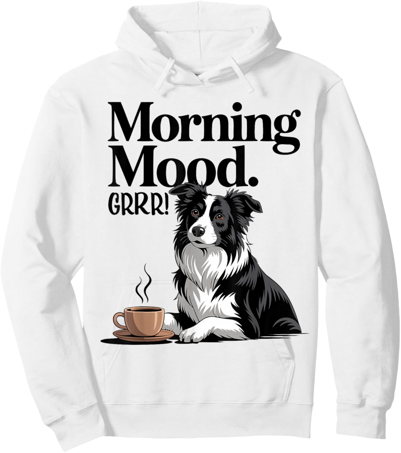 Border Collie Owner Herding Dog Morning Collie Hoodie - Hoodie | White