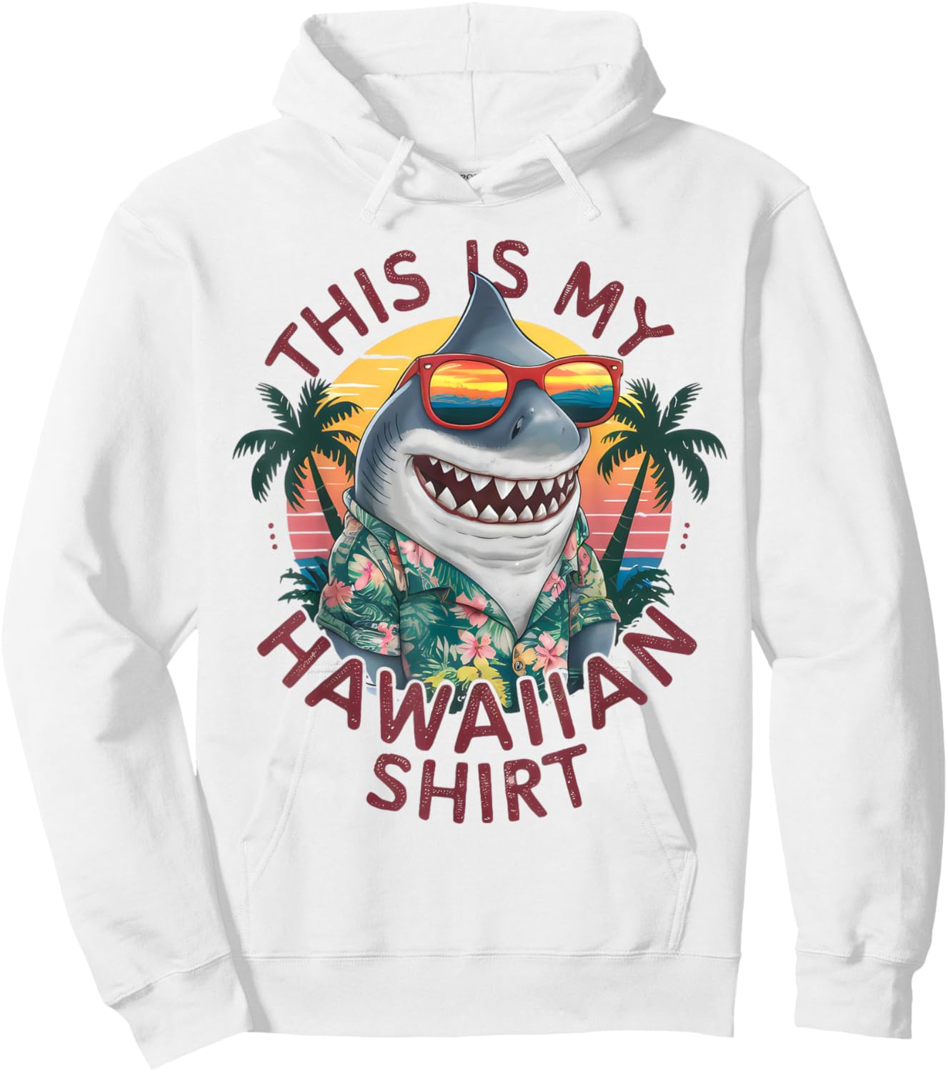 This Is My Hawaiian Shirt Tropical Luau Costume Party Hawaii Hoodie - Hoodie | White