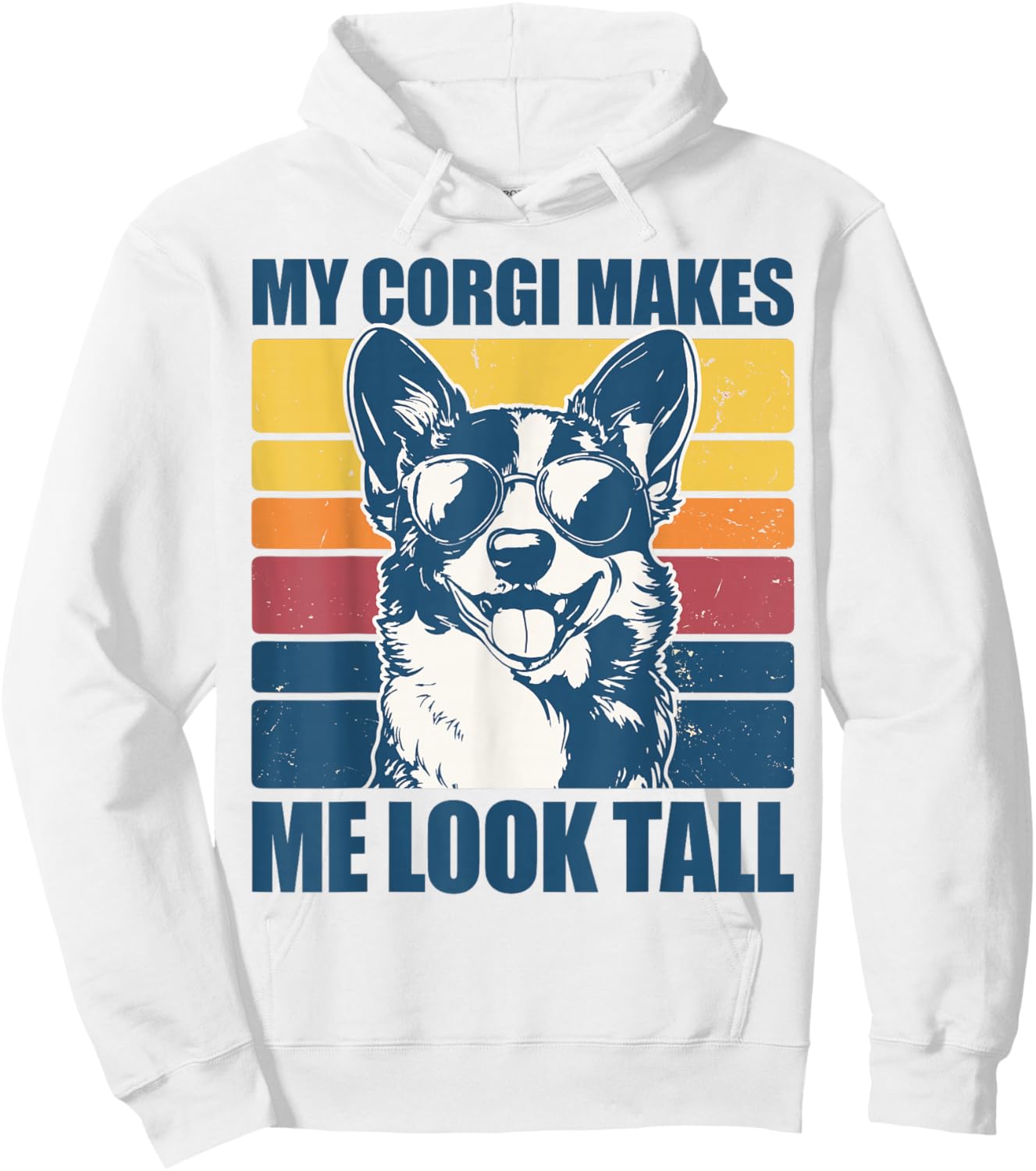 My Corgi Makes Me Look Tall Hoodie - Hoodie | White