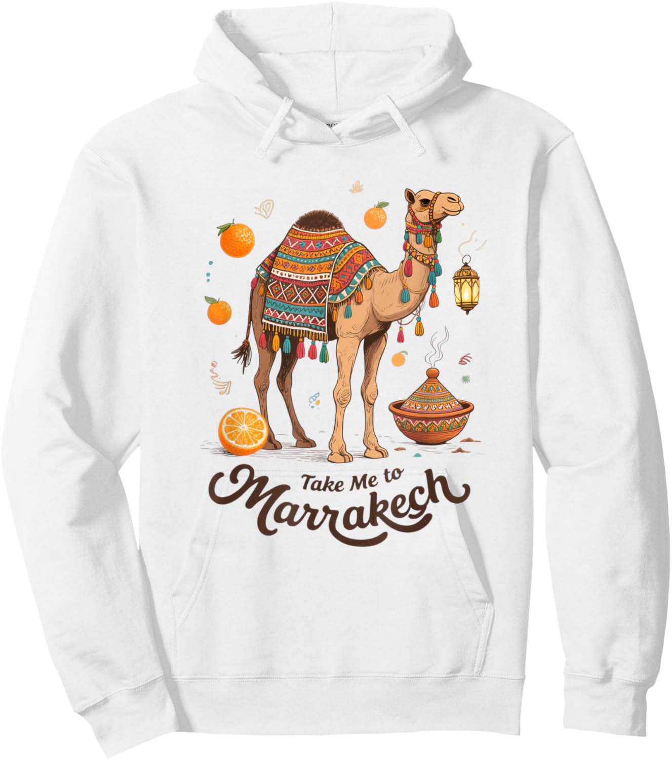 Moroccan Art Camel Art Take Me to Marrakech Morocco Souvenir Hoodie - Hoodie | White