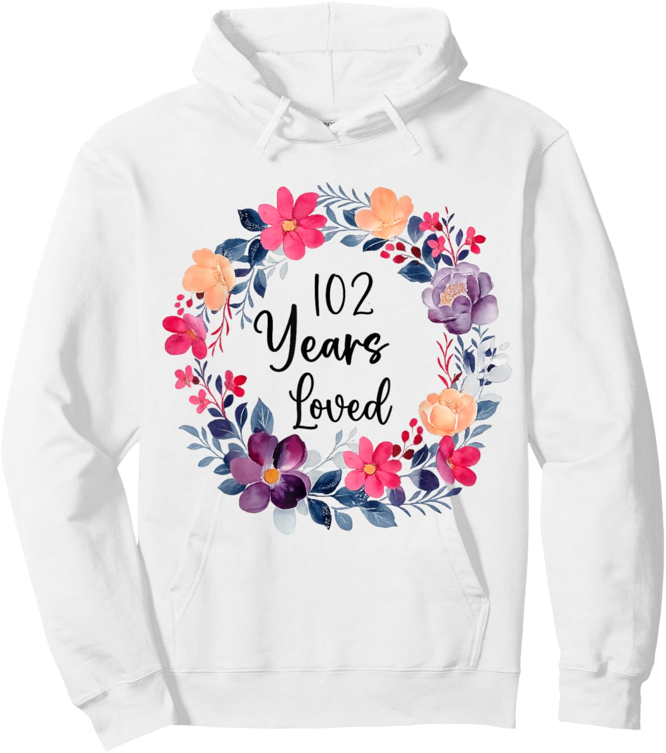 102 Years Loved Floral 102th Birthday Men Women Anniversary Hoodie - Hoodie | White