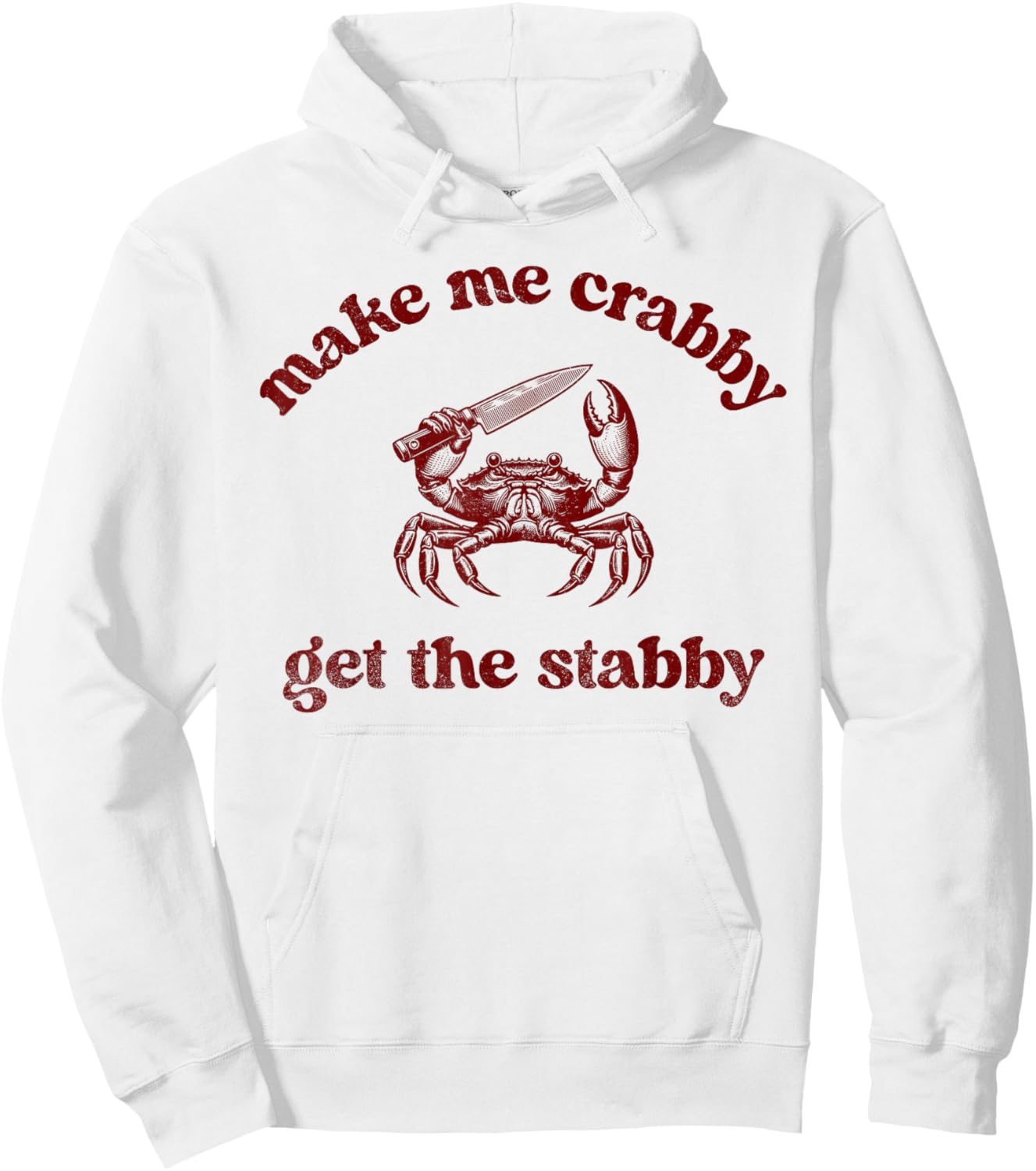 Make Me Crabby Get The Stabby Funny Summer Hoodie - Hoodie | White