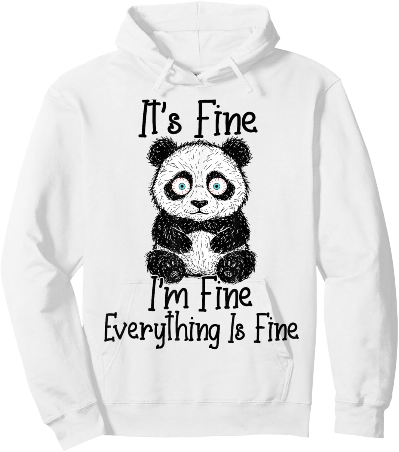 Funny Panda Lover It's Fine I'm Fine Everything is Fine Hoodie - Hoodie | White