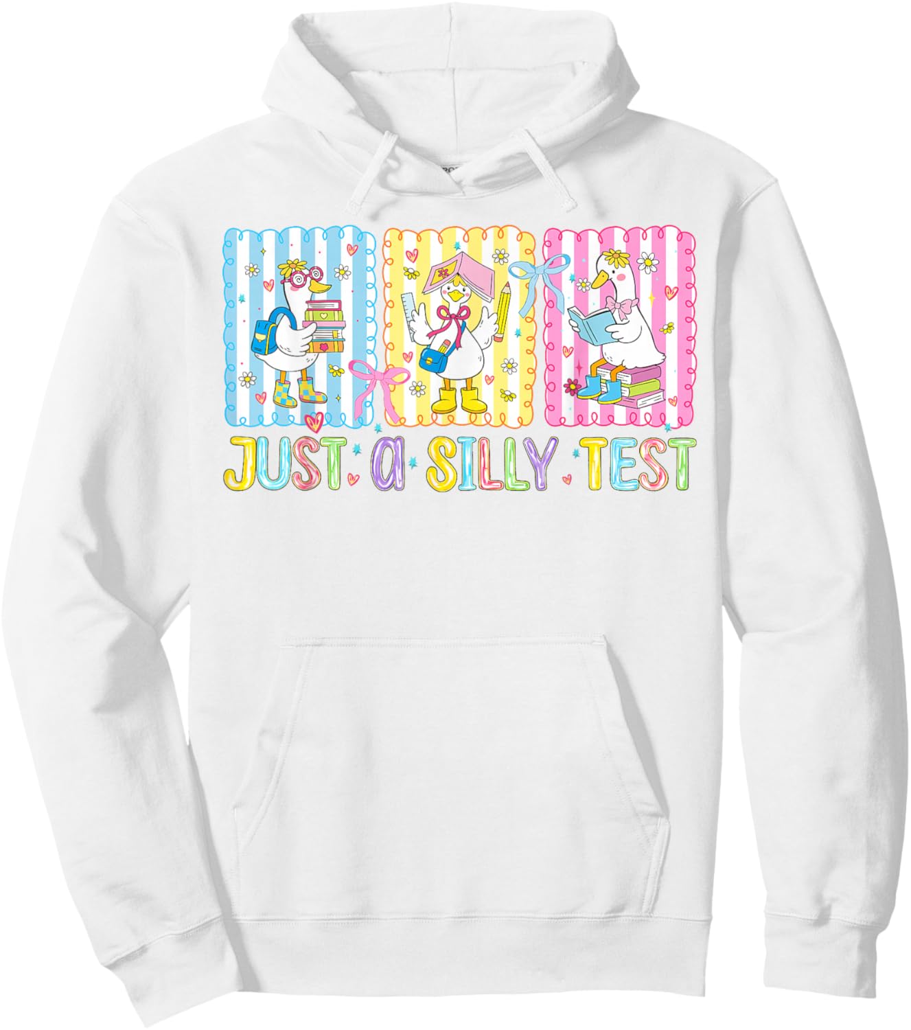 Just A Silly Test Day Funny School Goose Teacher Testing Hoodie - Hoodie | White