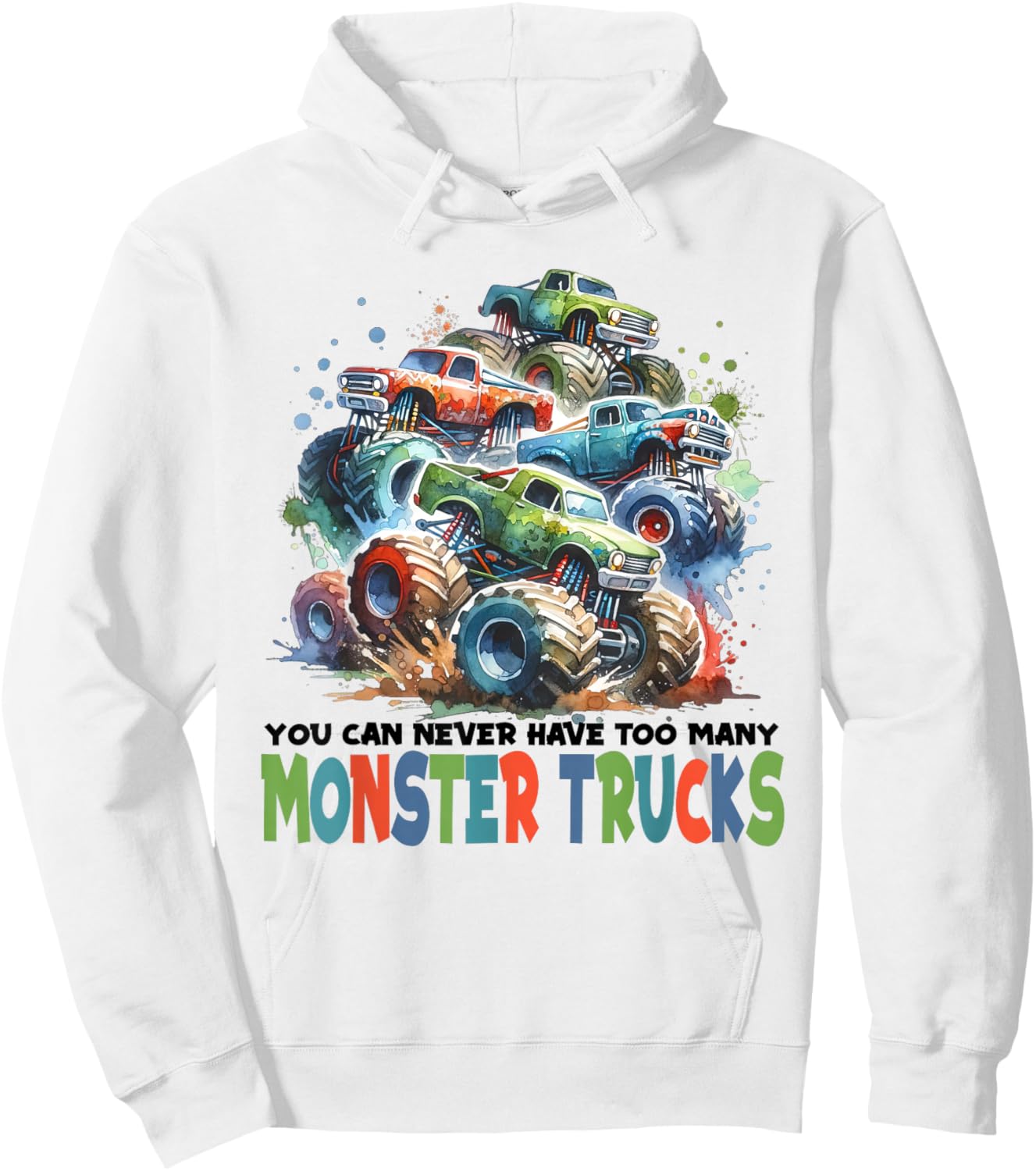 You Can Never Have Too Many Monster Trucks Boys Big Trucks Hoodie - Hoodie | White
