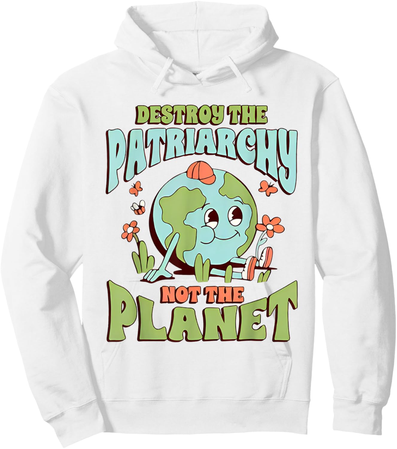 Destroy The Patriarchy Not The Planet Feminist Hoodie - Hoodie | White
