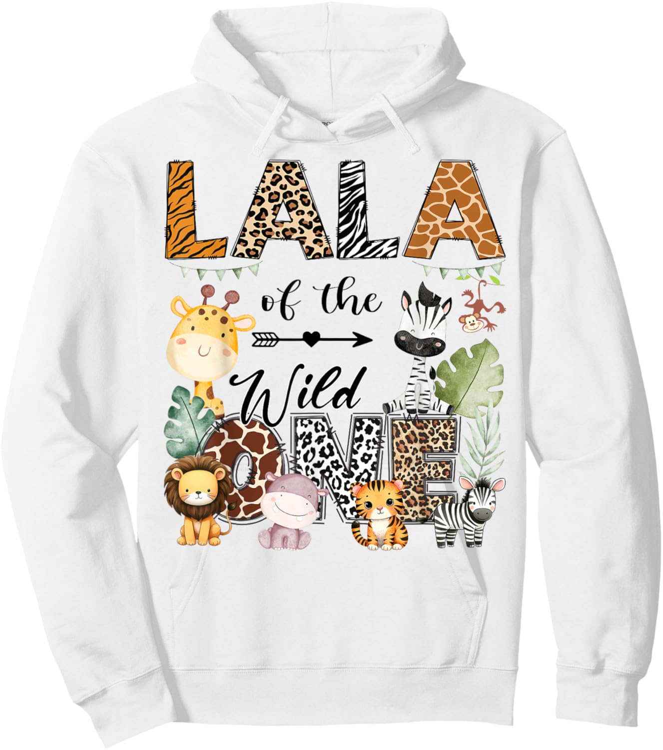Lala Of The Wild One 1St Birthday Safari Jungle Hoodie - Hoodie | White