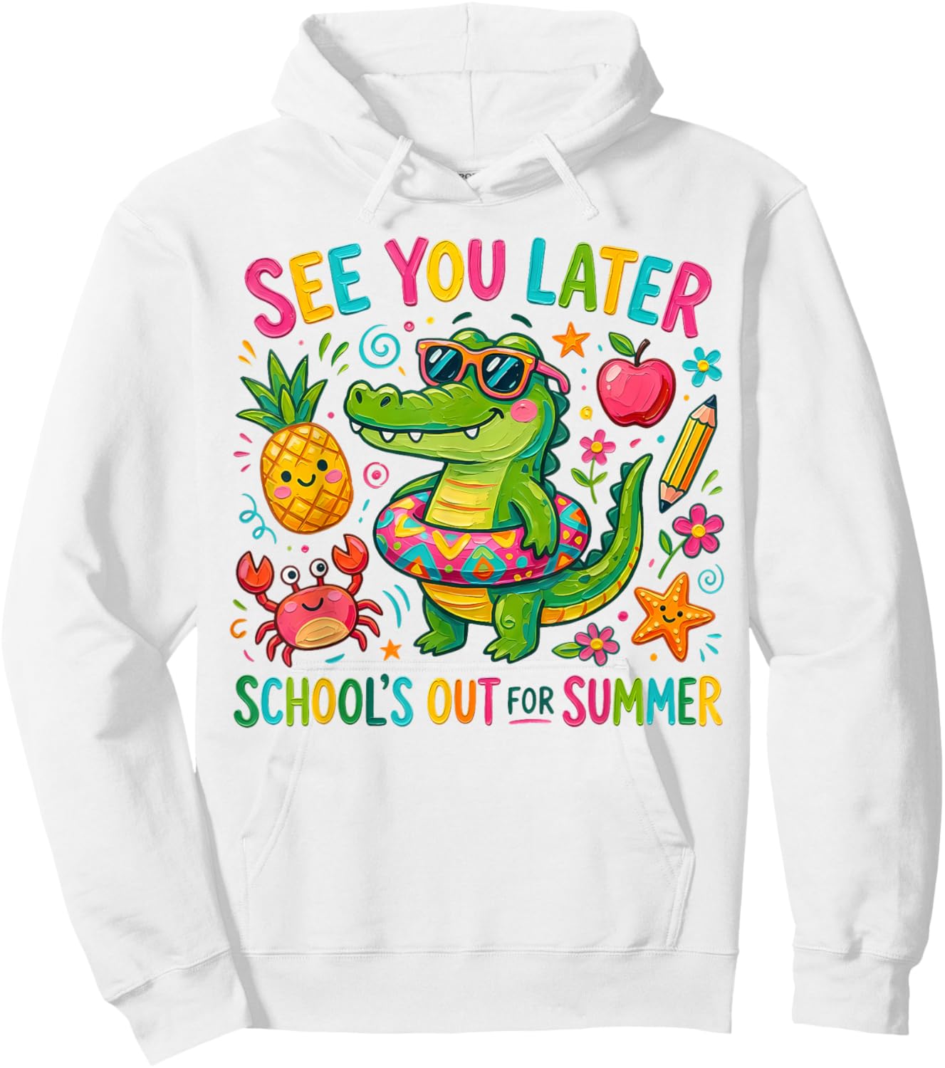 Funny See You Later Alligator School's Out for Summer Break Hoodie - Hoodie | White