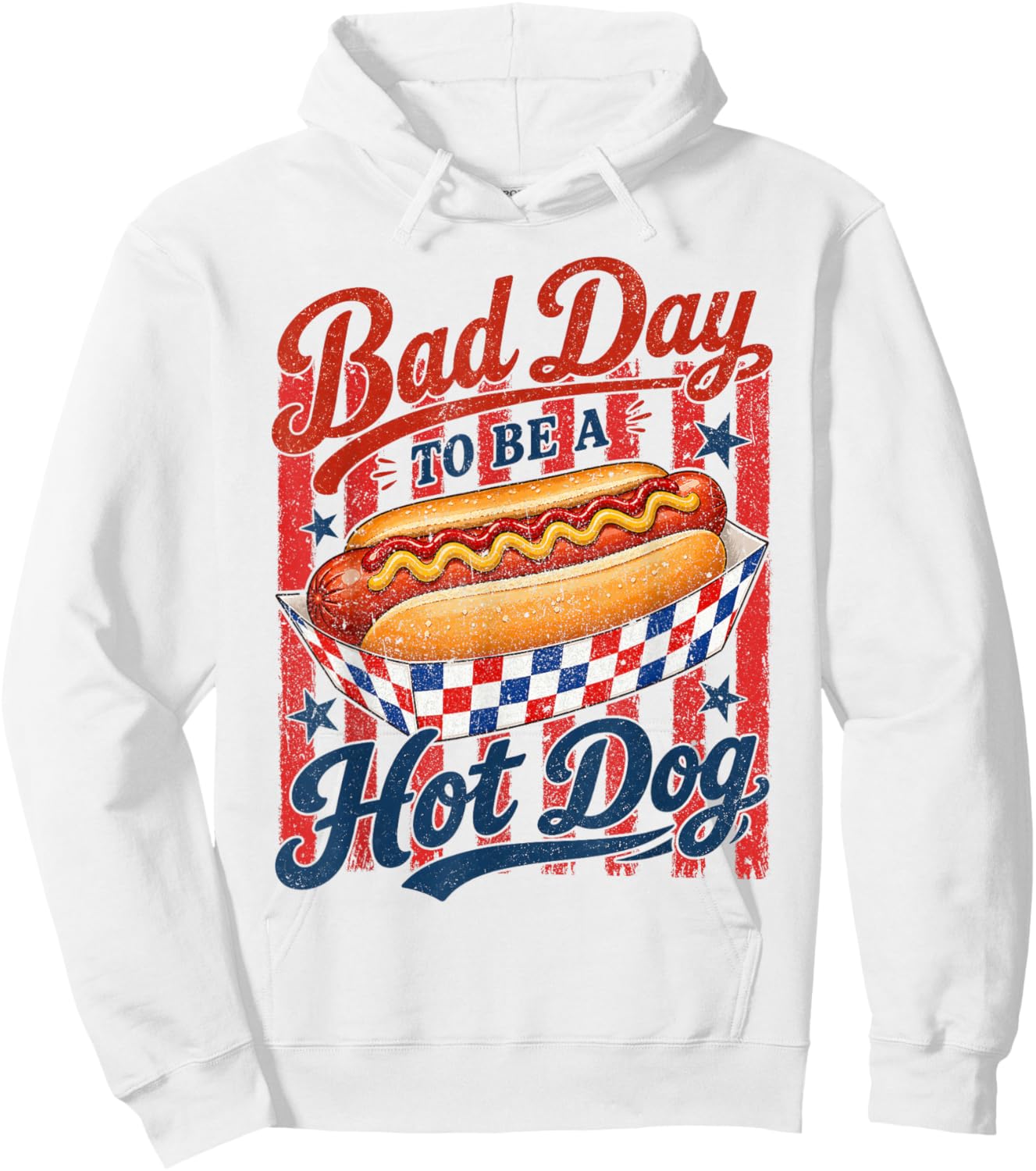Funny Fourth of July Bad Day to Be A Hot Dog Men Women Kid Hoodie - Hoodie | White