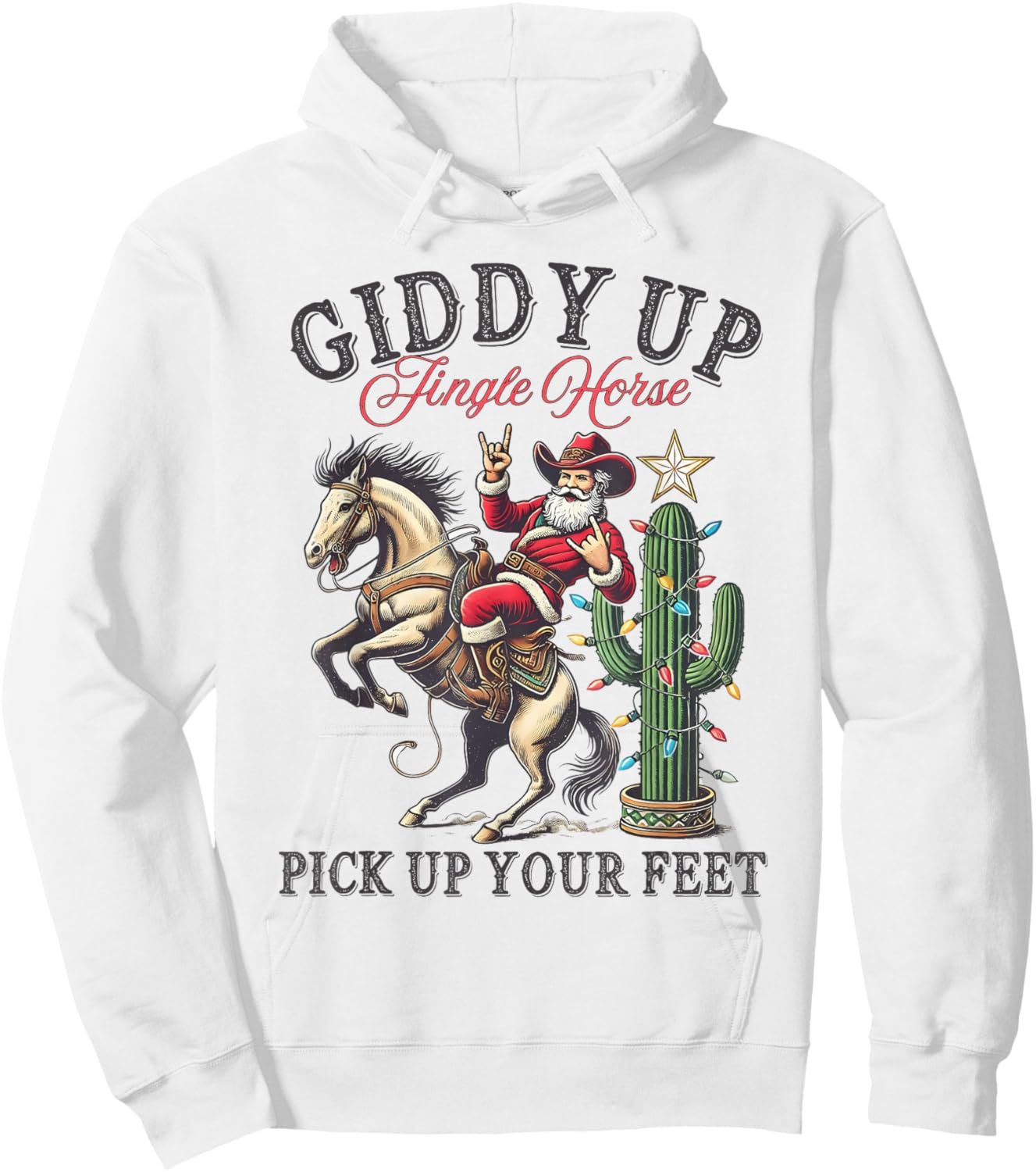 Giddy Up Jingle Horse Pick Your Feet Christmas Cowboy Santa Hoodie - Hoodie | White