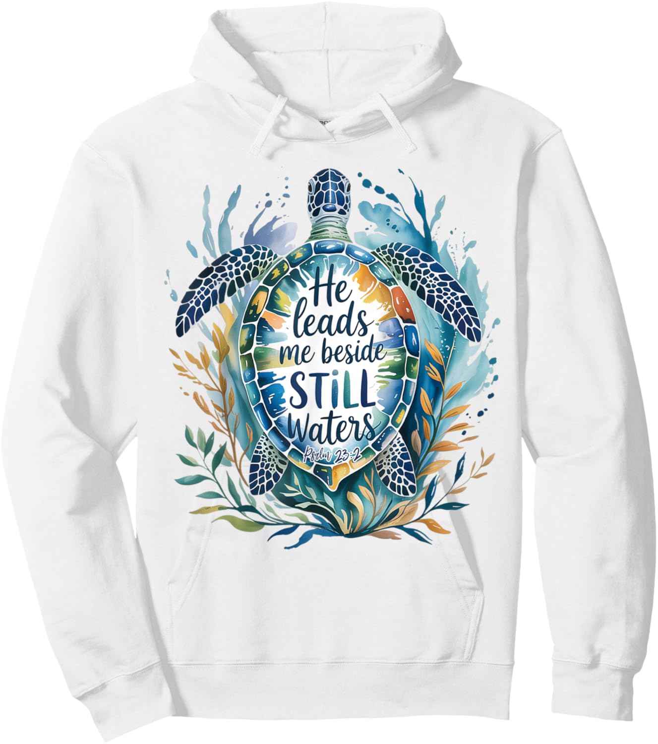 He Leads Me Beside Still Waters Sea Turtle Psalm 23:2 Art Hoodie - Hoodie | White