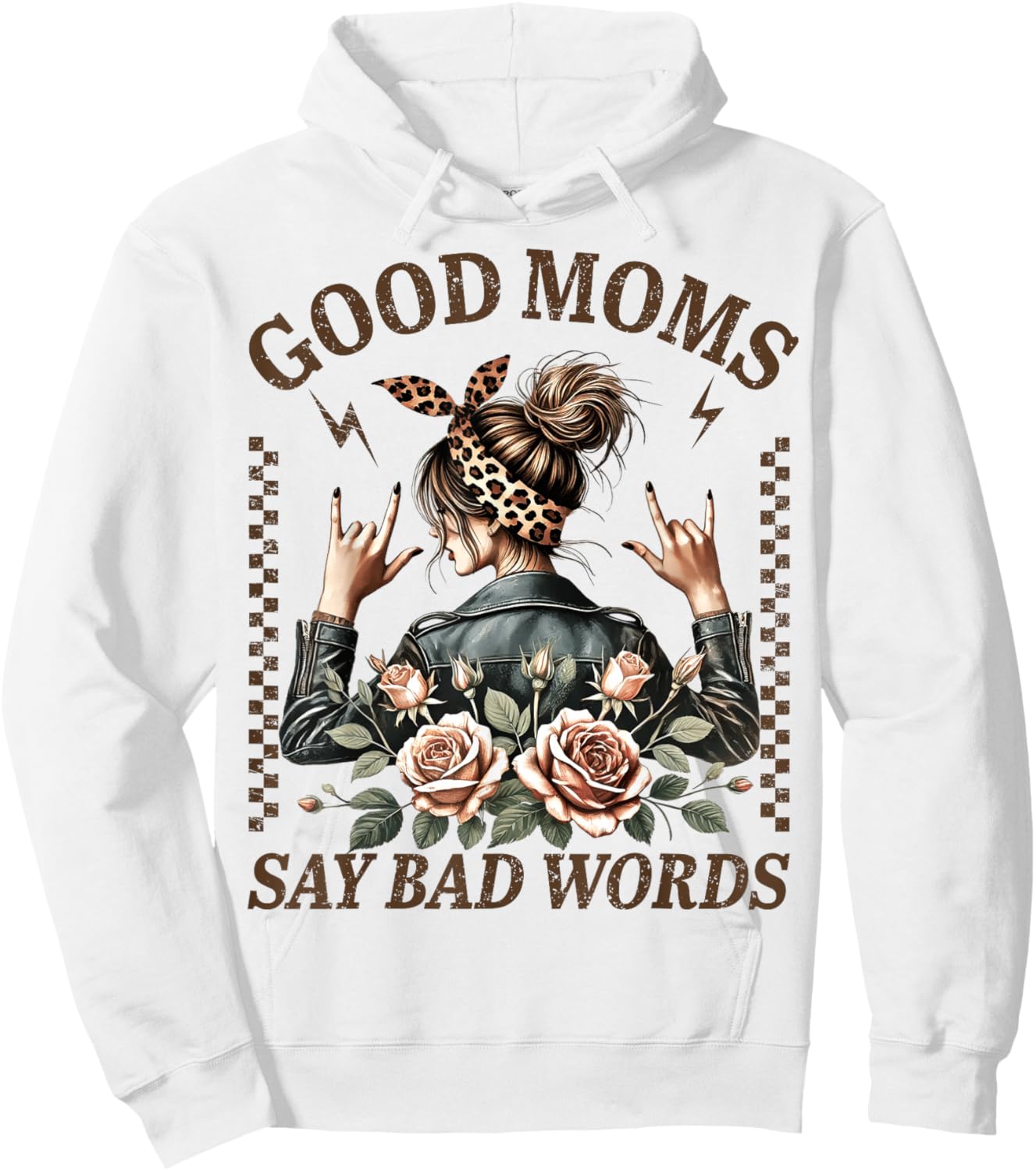 Good Moms Say Bad Words Funny Gift Mom Mama Mother's Day Hoodie - Hoodie | White