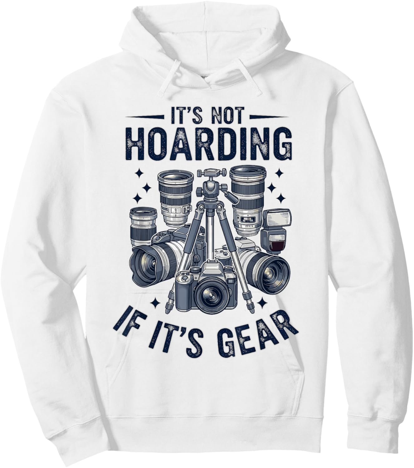It's Not Hoarding If It's Gear Film Camera Photographer Hoodie - Hoodie | White
