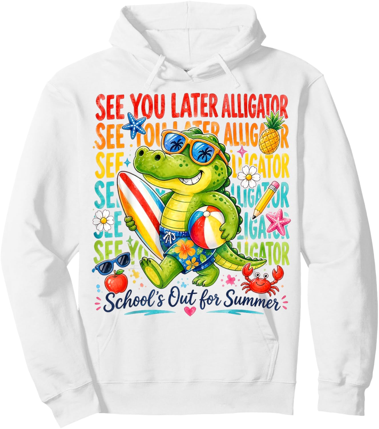 See You Later Alligator Schools Out for Summer Kids Teacher Hoodie - Hoodie | White