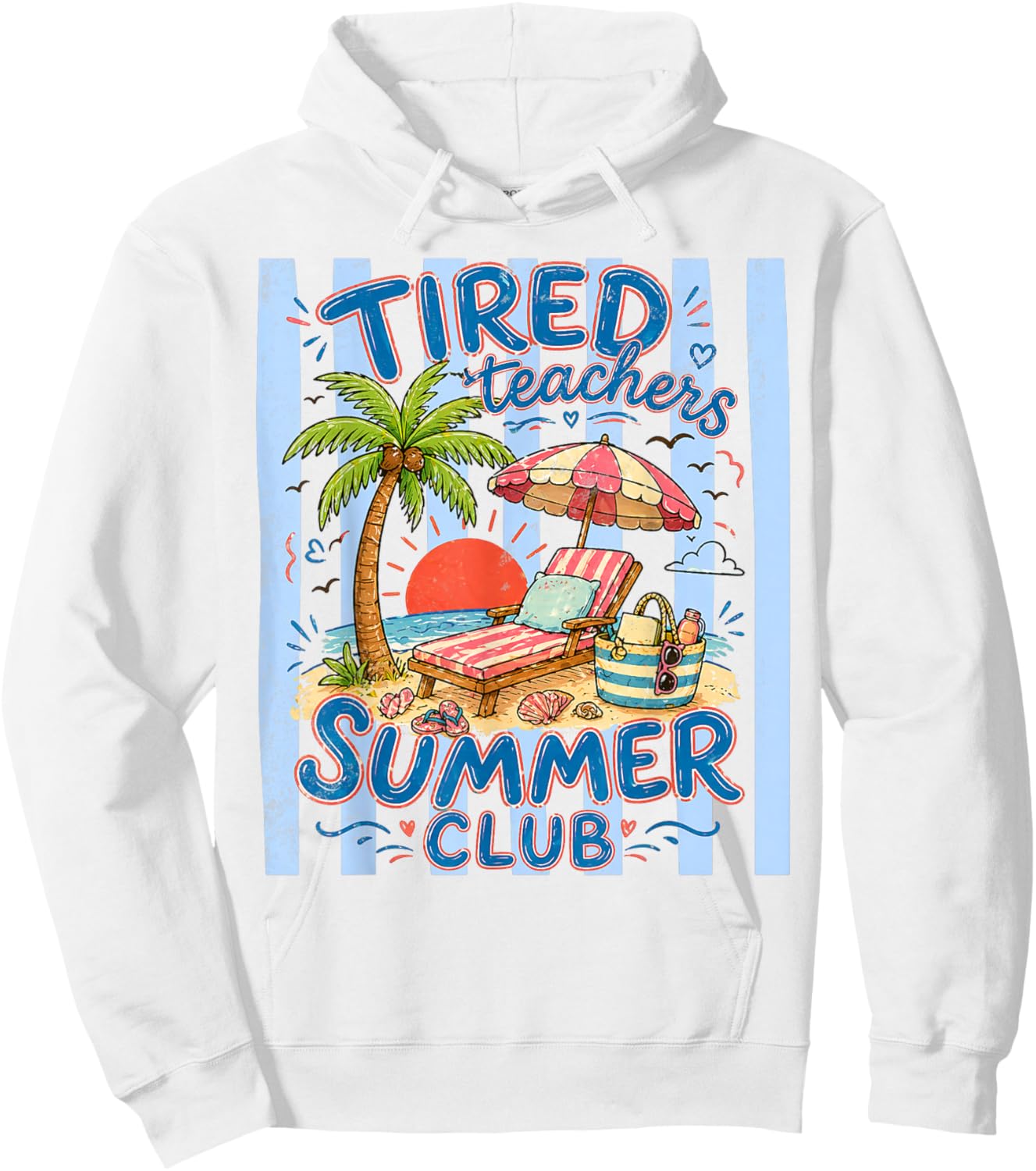 Tired Teachers Summer Club Funny Teacher Summer Vacation Hoodie - Hoodie | White