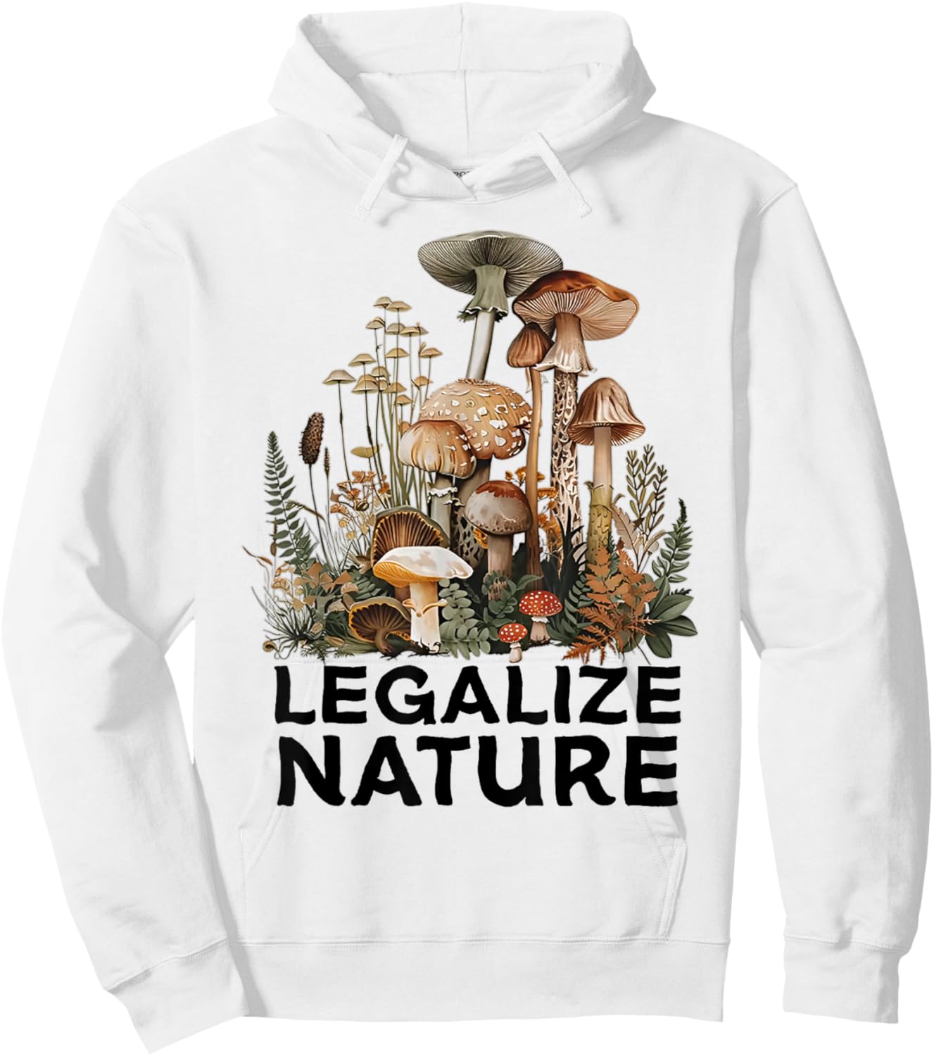 Legalize Nature Funny Mushroom Hoodie - Hoodie | White