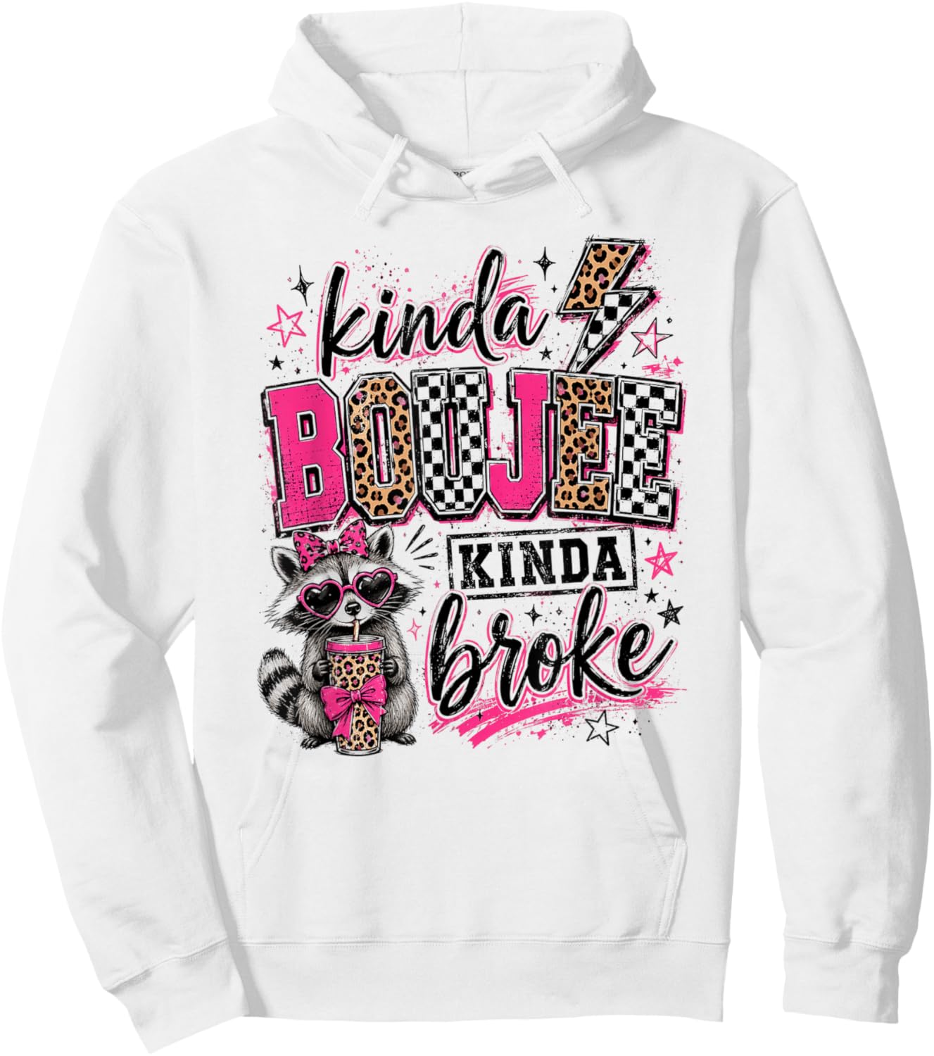 Funny Kinda Boujee Kinda Broke Cute Sarcastic Raccoon Hoodie - Hoodie | White