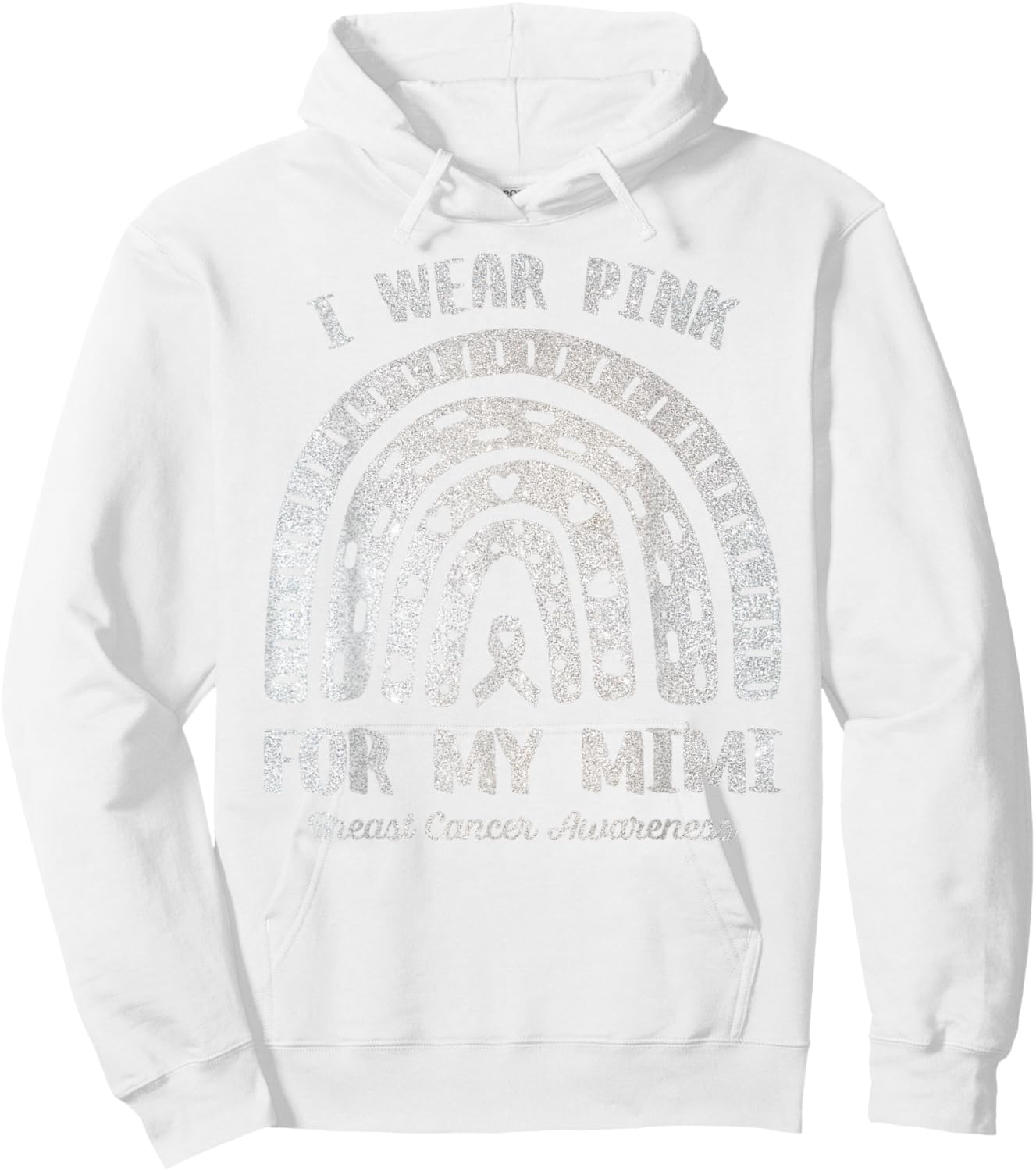 I Wear Pink For My Mimi Rainbow Breast Cancer Awareness Hoodie - Hoodie | White