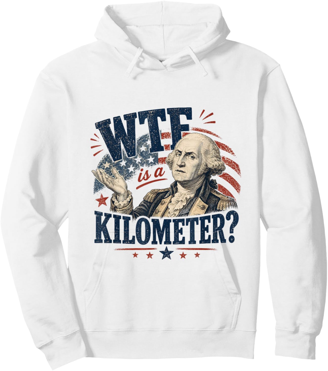 WTF is A Kilometer Washington Patriotic Design Hoodie - Hoodie | White