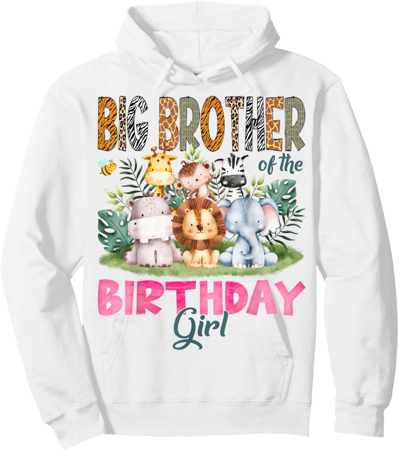 Big Brother Of The Birthday Girl Safari Jungle Animal Lover Hoodie - Hoodie | White