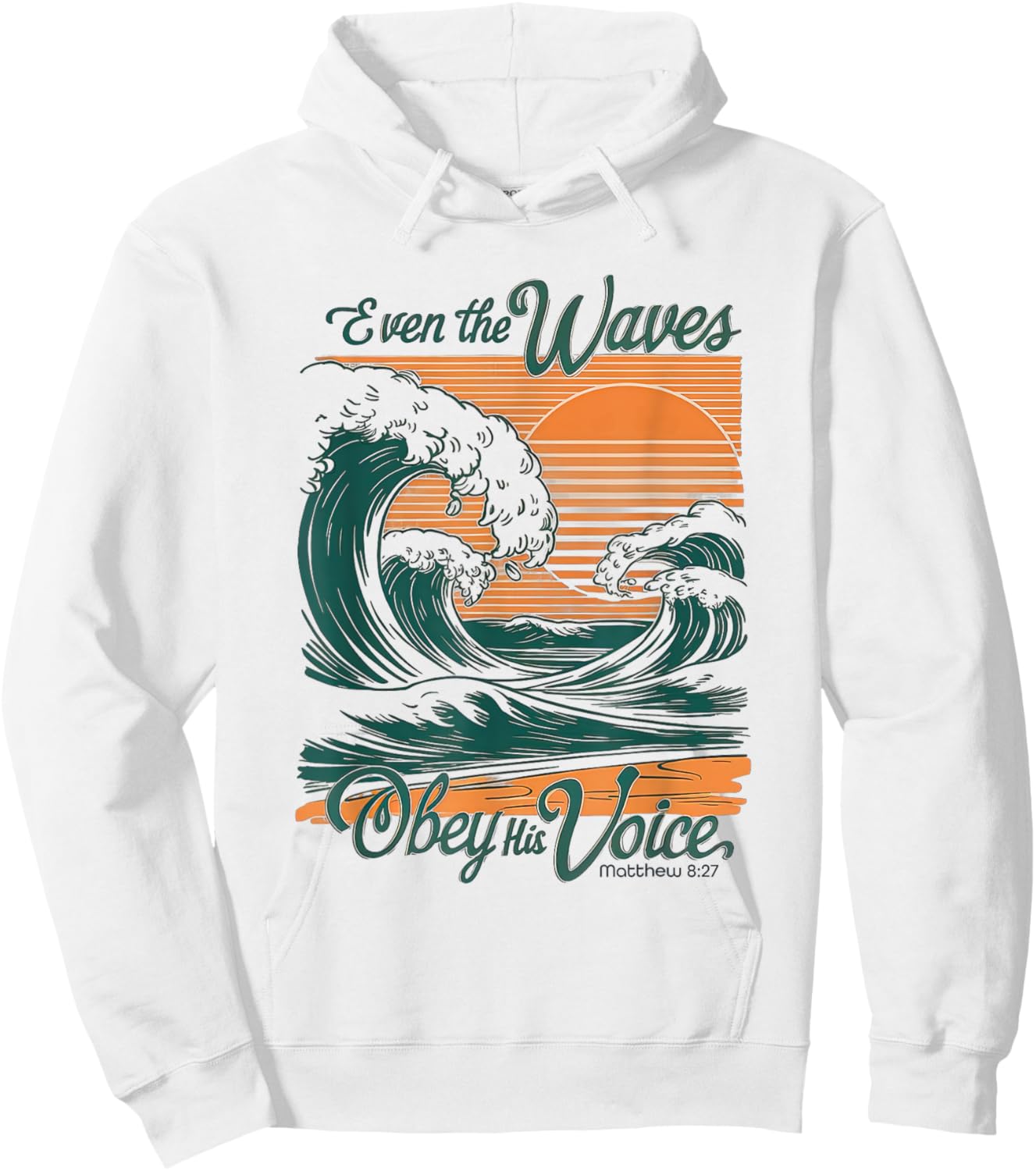Even the Waves Obey His Voice Christian Bible Verse Surfing Hoodie - Hoodie | White