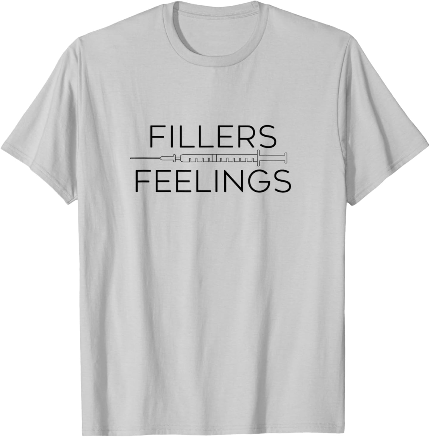 Fillers Feelings Lip Filler Injection Nurse Injector T-Shirt - T-Shirt | Ash
