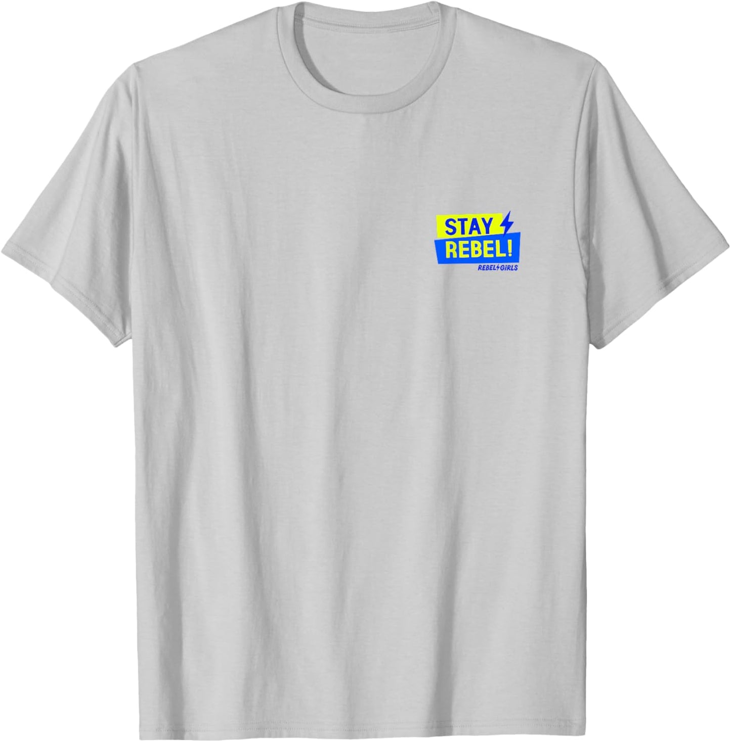 “Stay Rebel!” T-Shirt - T-Shirt | Ash