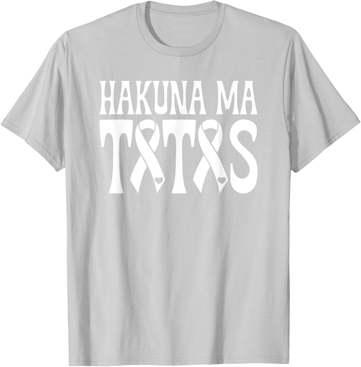 Hakuna Ma Tatas Breast Cancer Awareness Support Pink Ribbon T-Shirt - T-Shirt | Ash