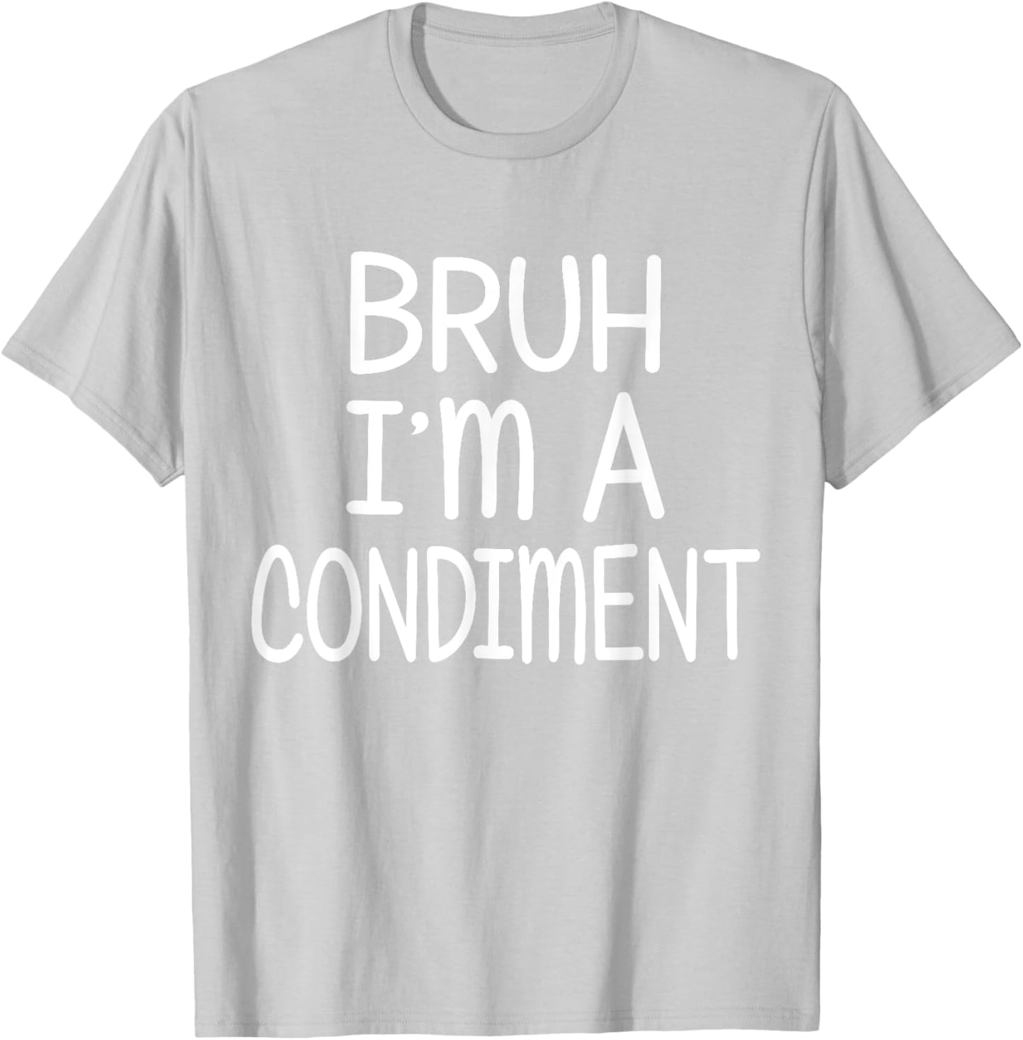 Pretend I'm A Condiment Funny Lazy Halloween Costume Party T-Shirt - T-Shirt | Ash
