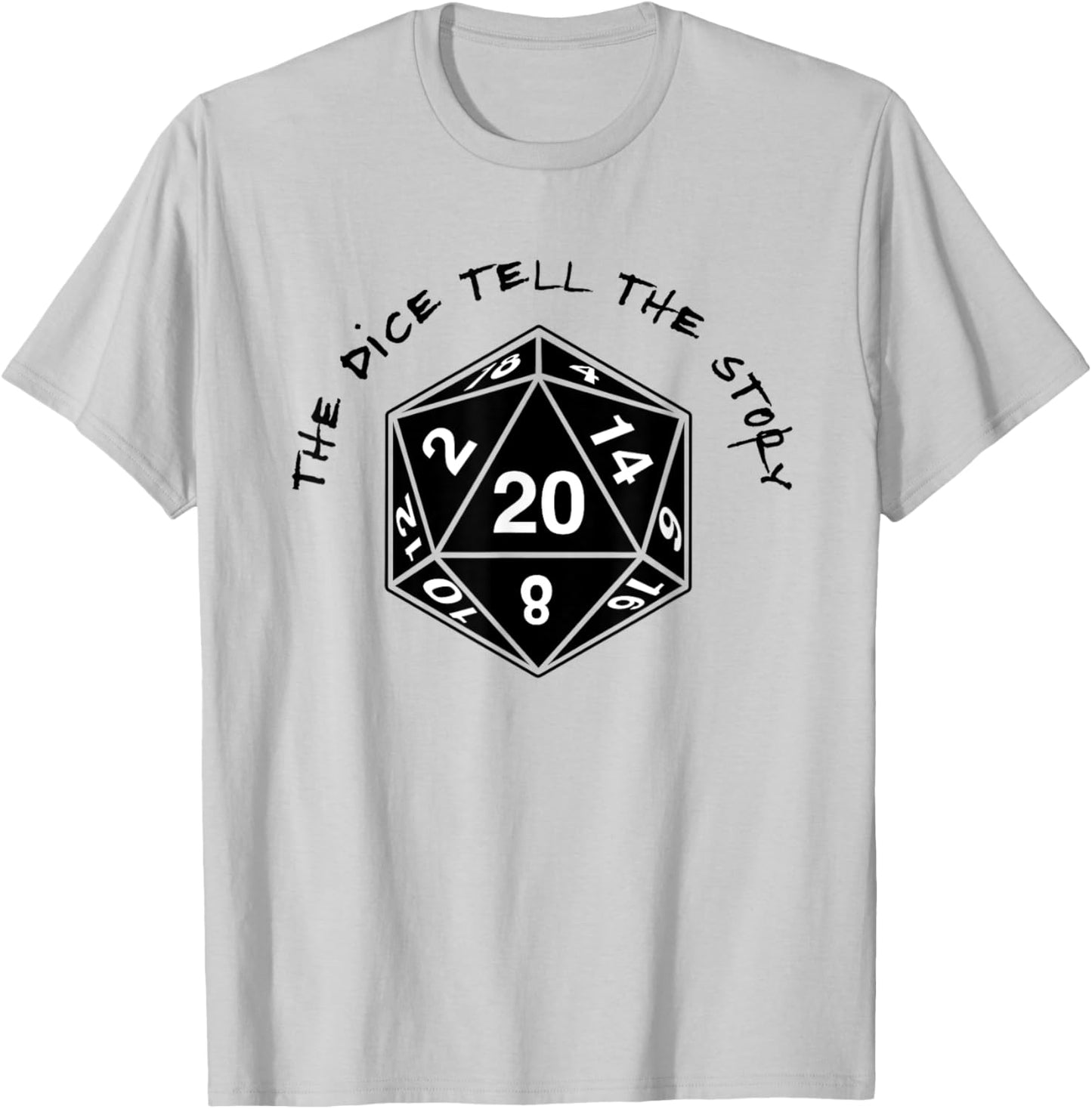 In This Game The Dice Tell The Story T-Shirt - T-Shirt | Ash