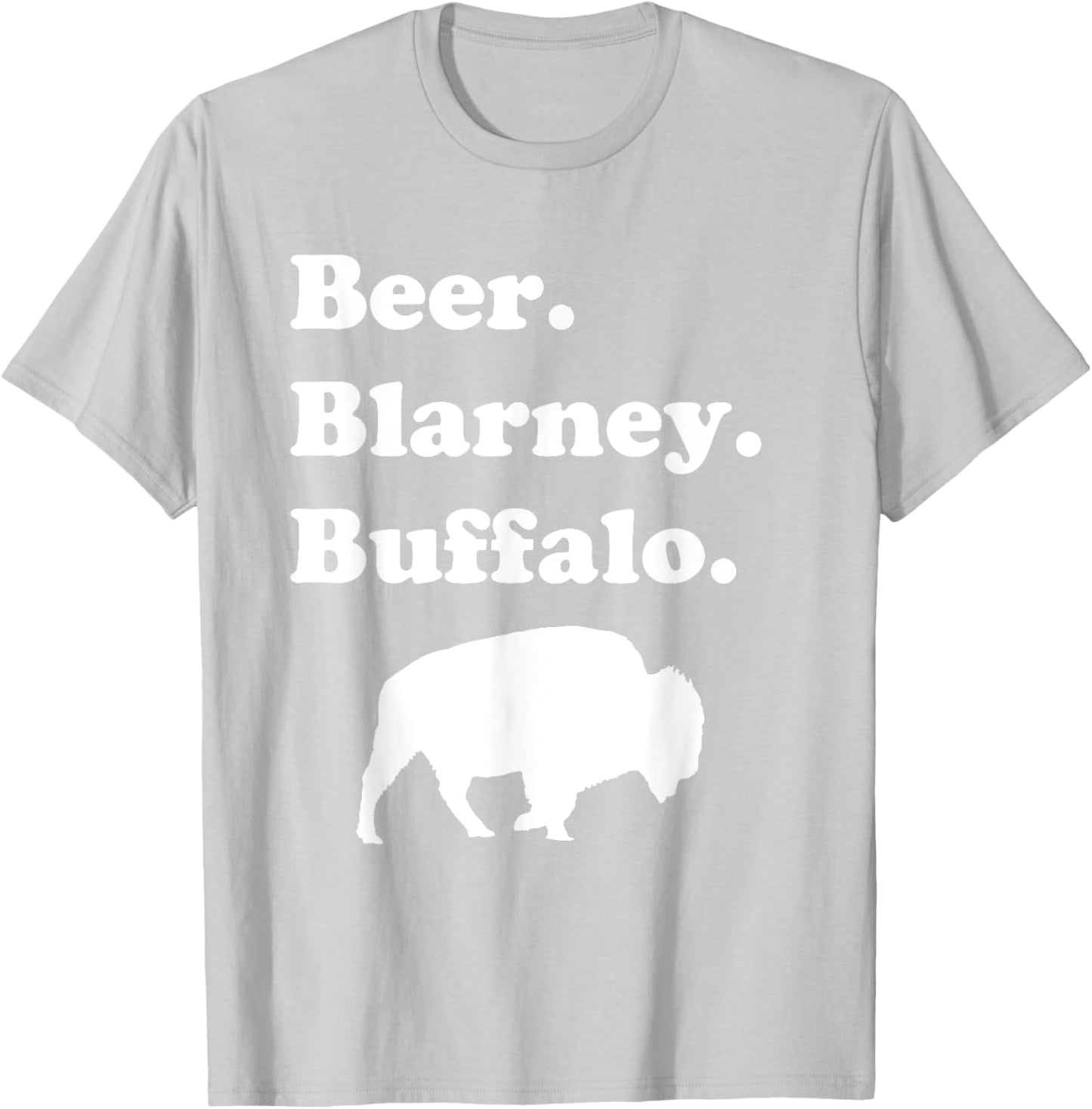 Beer Blarney Buffalo St. Patrick's Day Buffalo NY Drinking T-Shirt - T-Shirt | Ash