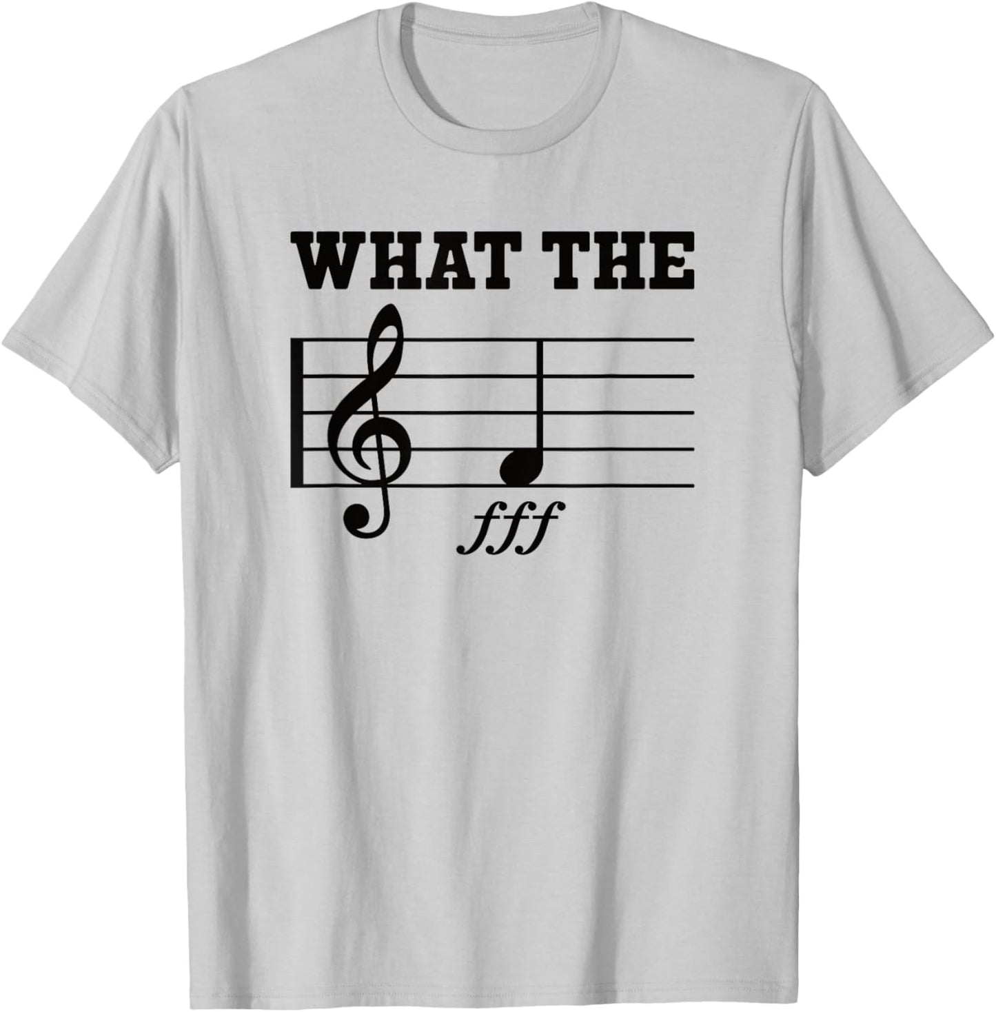 What The F Music Note Funny Musician T-Shirt - T-Shirt | Ash