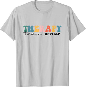 PT OT SLP Therapy Team Rehab Squad Therapist Matching Team T-Shirt - T-Shirt | Ash
