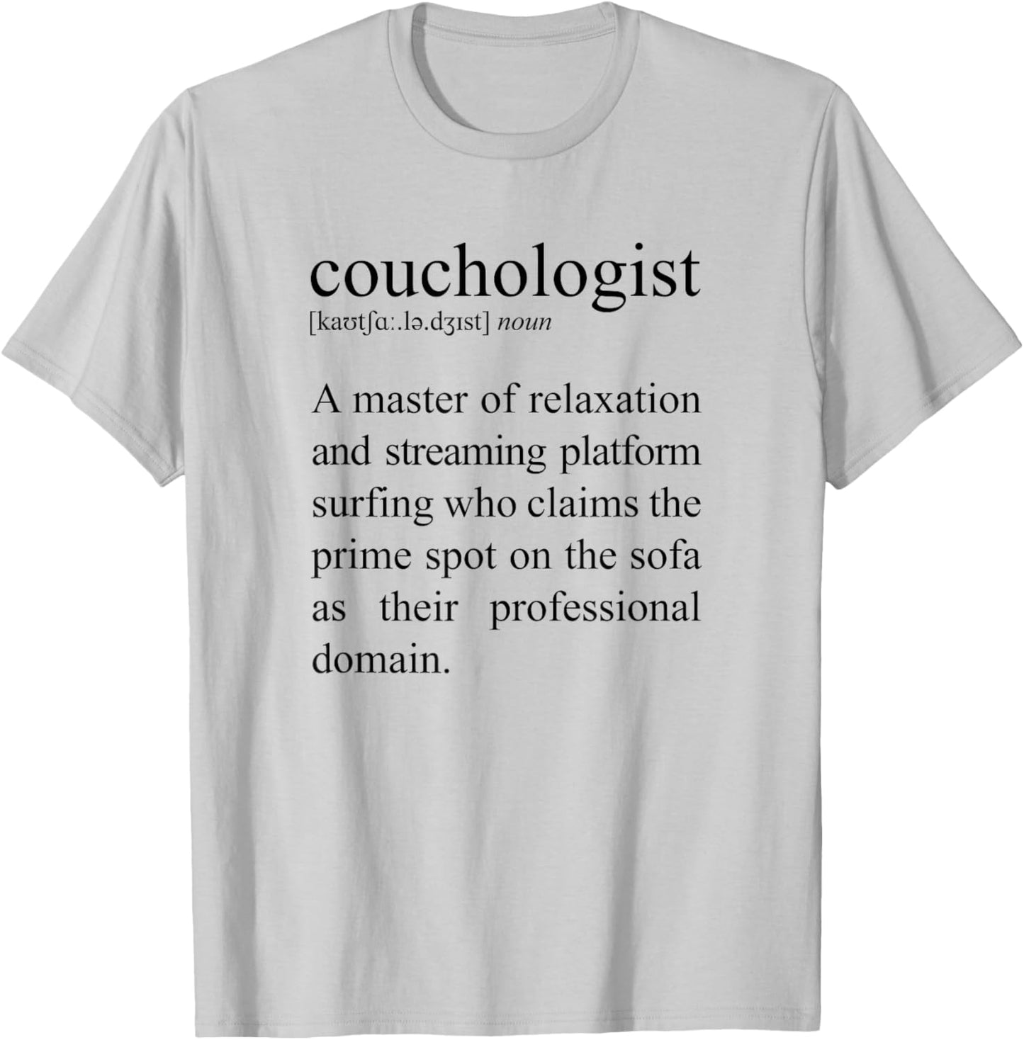 Couchologist Definition, Couch Relaxation T-Shirt - T-Shirt | Ash