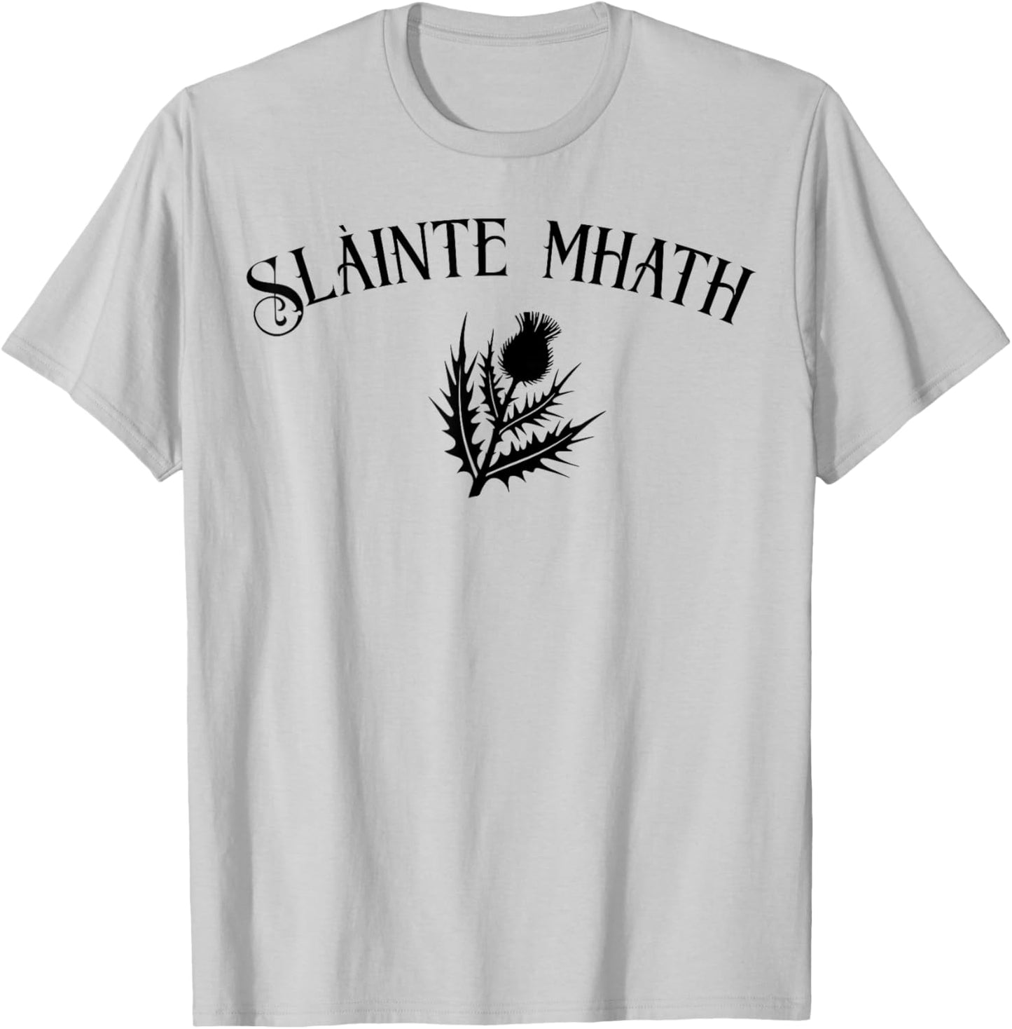 Slàinte mhath Scottish Thistle emblem Scotland pride cheers T-Shirt - T-Shirt | Ash