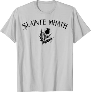 Slàinte mhath Scottish Thistle emblem Scotland pride cheers T-Shirt - T-Shirt | Ash